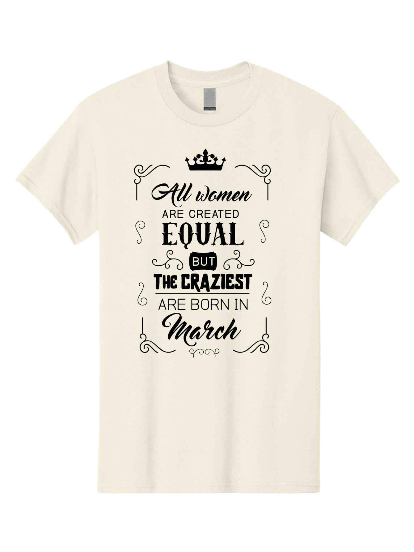 Craziest-Women-Born-In-March Men'S Graphic Tee, 100% Cotton, Comfortable Casual Summer Wear, Machine Washable, Women Empowerment, Inspirational Quotes, Funny Sayings, Birth Month Humor, Equality For Women, March Babies, Quirky Personality, Aac613