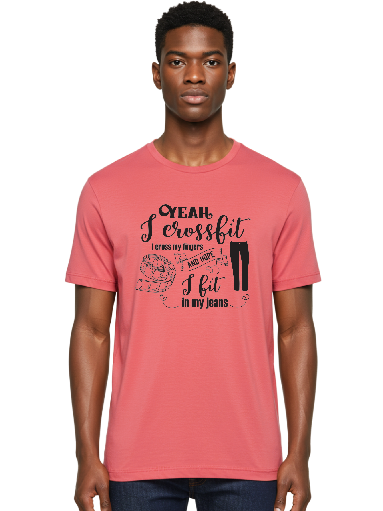 Crossfit-Jeans Men'S Graphic Tee, 100% Cotton, Comfortable Casual Summer Wear, Machine Washable, Crossfit Quote, Fitness Motivation, Weight Loss, Jeans, Measuring Tape, Funny Workout Saying, Gym Humor, Fitness Goals, Workout Inspiration Aac618