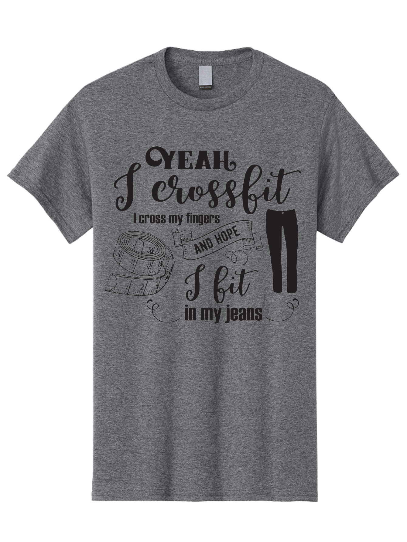Crossfit-Jeans Men'S Graphic Tee, 100% Cotton, Comfortable Casual Summer Wear, Machine Washable, Crossfit Quote, Fitness Motivation, Weight Loss, Jeans, Measuring Tape, Funny Workout Saying, Gym Humor, Fitness Goals, Workout Inspiration Aac618
