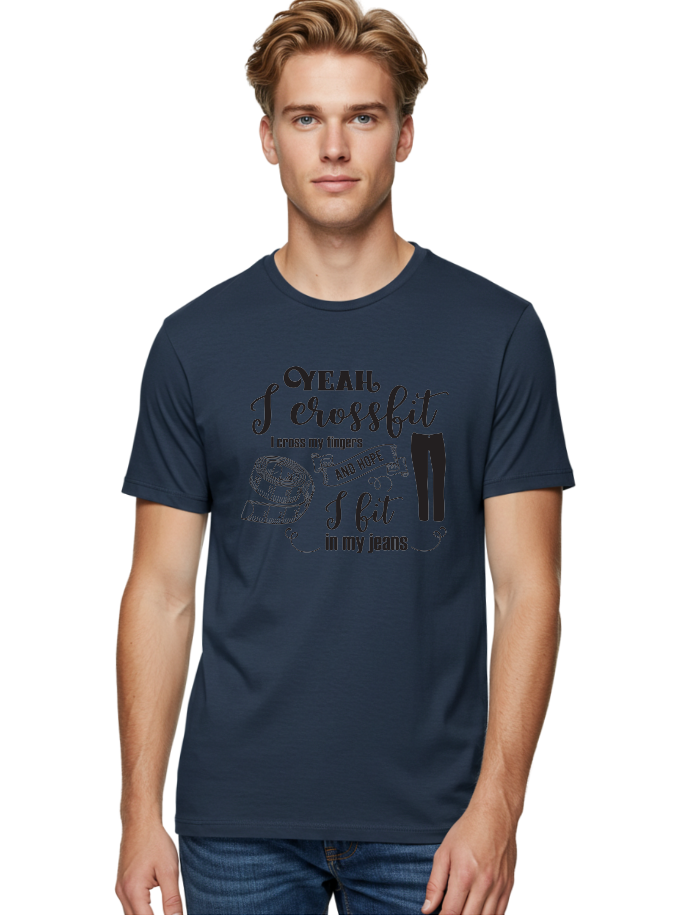 Crossfit-Jeans Men'S Graphic Tee, 100% Cotton, Comfortable Casual Summer Wear, Machine Washable, Crossfit Quote, Fitness Motivation, Weight Loss, Jeans, Measuring Tape, Funny Workout Saying, Gym Humor, Fitness Goals, Workout Inspiration Aac618