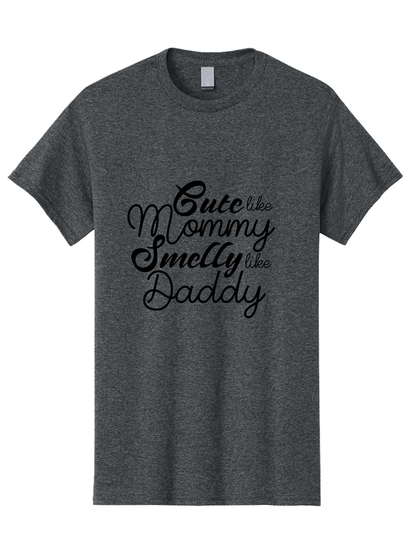 Cute-Like-Mommy-Smelly-Like-Daddy Men'S Graphic Tee, 100% Cotton, Comfortable Casual Summer Wear, Machine Washable, Funny Quotes, Baby Humor, Mommy Daddy Quote, Cute Baby Saying, Humorous Design, Playful Typography, Funny Baby Graphics, Aac619