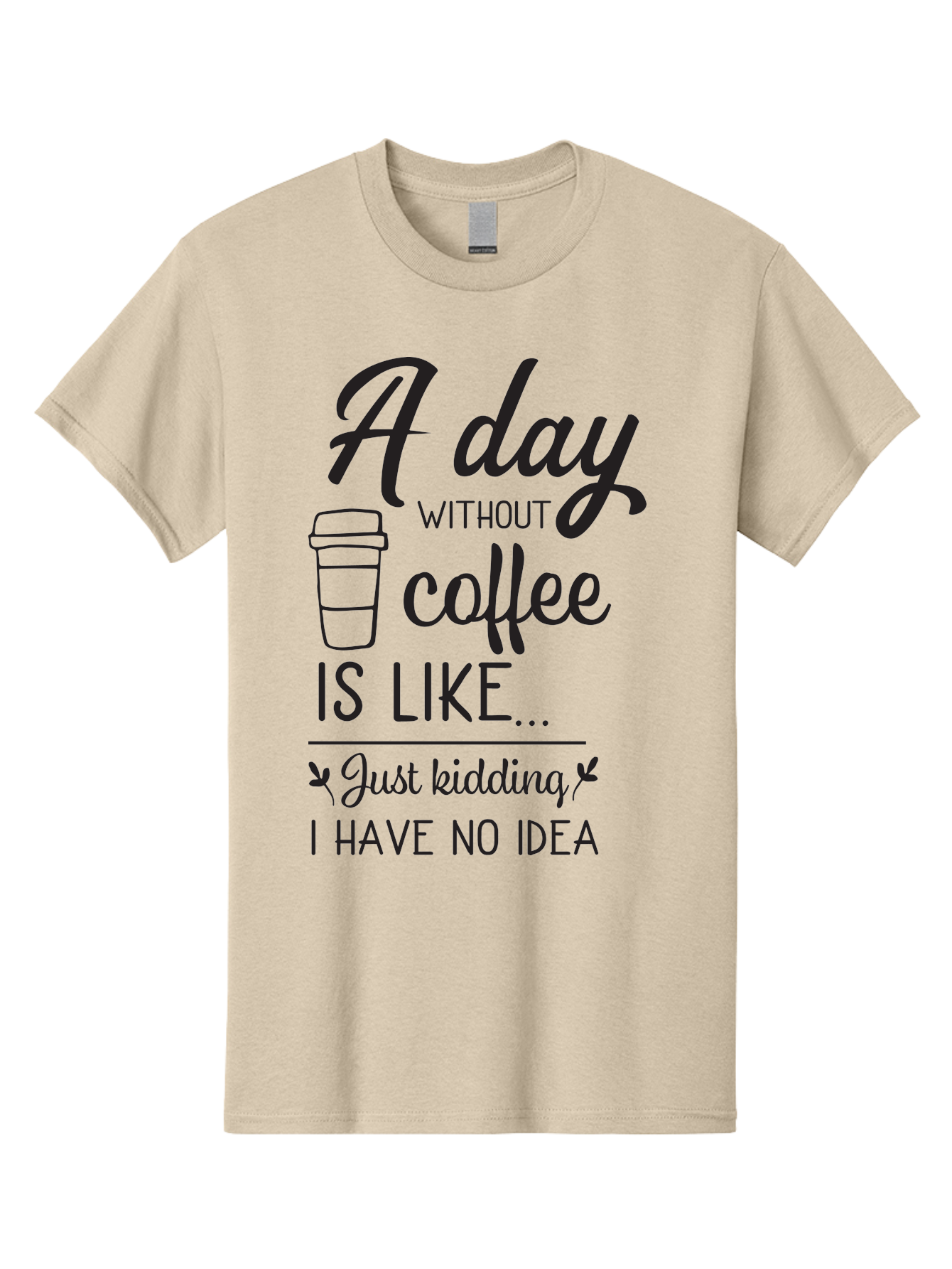 Day-Without-Coffee-Is-Like Men'S Graphic Tee, 100% Cotton, Comfortable Casual Summer Wear, Machine Washable, Humorous Quote, Coffee Lover, Funny Saying, Coffee Addiction, Coffee Quote, Coffee Humor, Caffeine Fix, Morning Coffee, Aac627