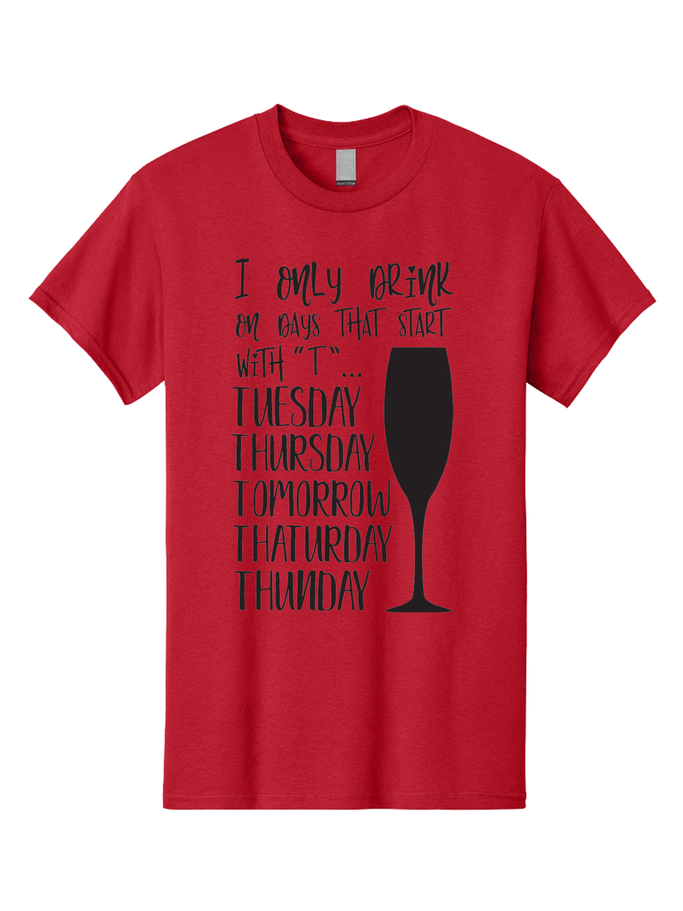 Days-That-Start-With-T Men'S Graphic Tee, 100% Cotton, Comfortable Casual Summer Wear, Machine Washable, Humorous Quote, Funny Saying, Wine Glass, Drinking Joke, Tuesday, Thursday, Tomorrow, That'Urday, Thunday, Playful Humor, Party Vibes, Aac628
