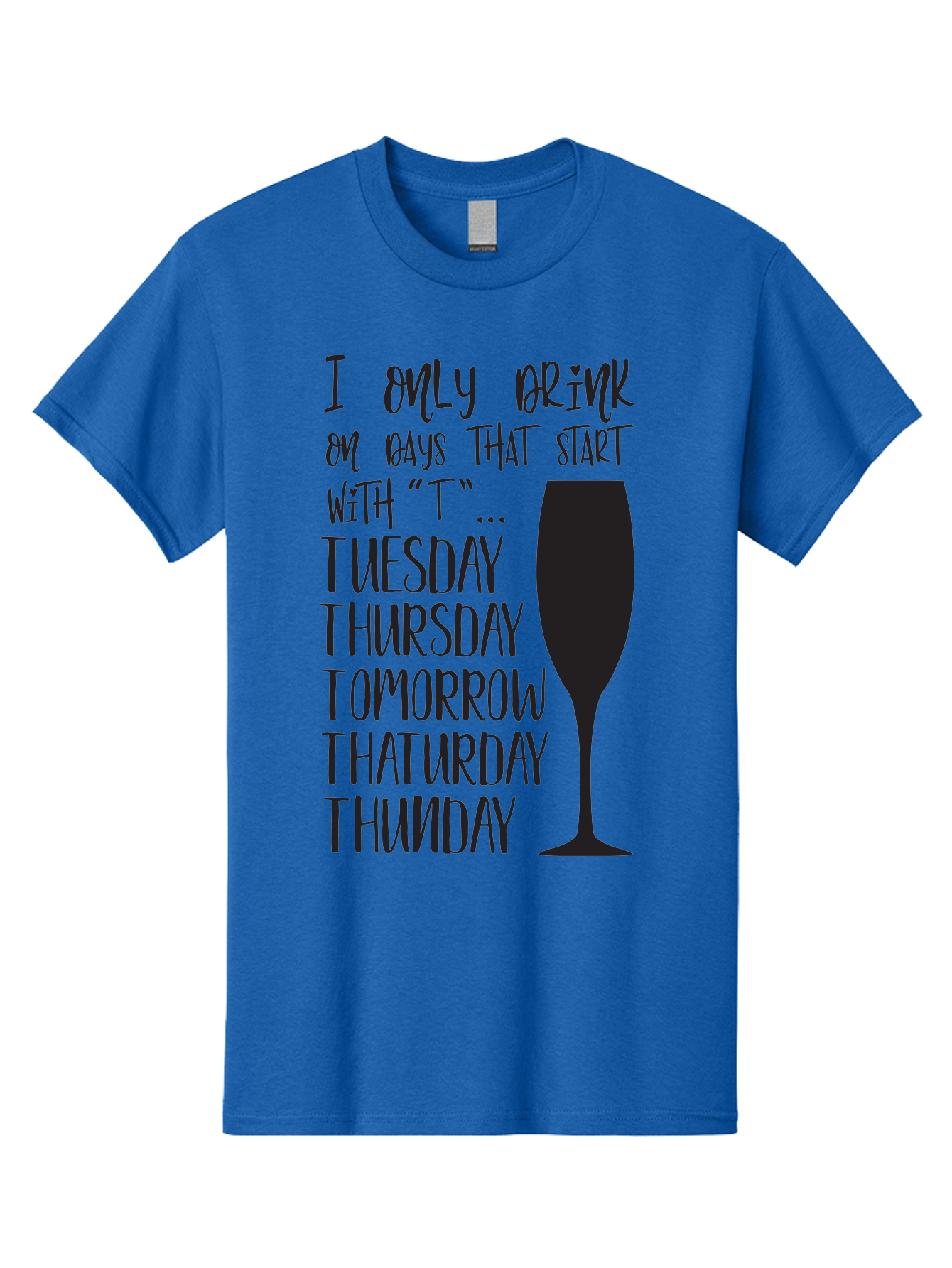 Days-That-Start-With-T Men'S Graphic Tee, 100% Cotton, Comfortable Casual Summer Wear, Machine Washable, Humorous Quote, Funny Saying, Wine Glass, Drinking Joke, Tuesday, Thursday, Tomorrow, That'Urday, Thunday, Playful Humor, Party Vibes, Aac628
