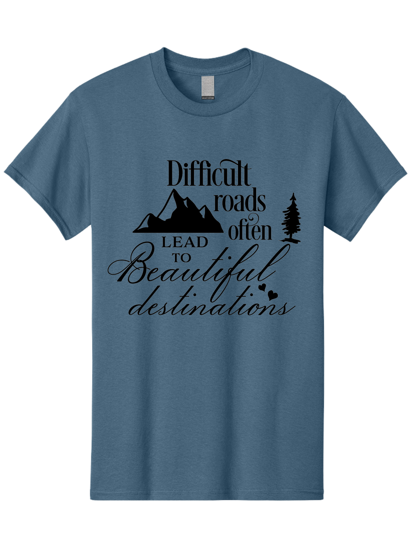 Difficult-Roads-Lead-To-Beautiful-Destinations Men'S Graphic Tee, 100% Cotton, Comfortable Casual Summer Wear, Machine Washable, Inspirational Quote, Motivational Phrase, Travel Inspiration, Mountain Landscape, Wanderlust, Adventure, Aac648