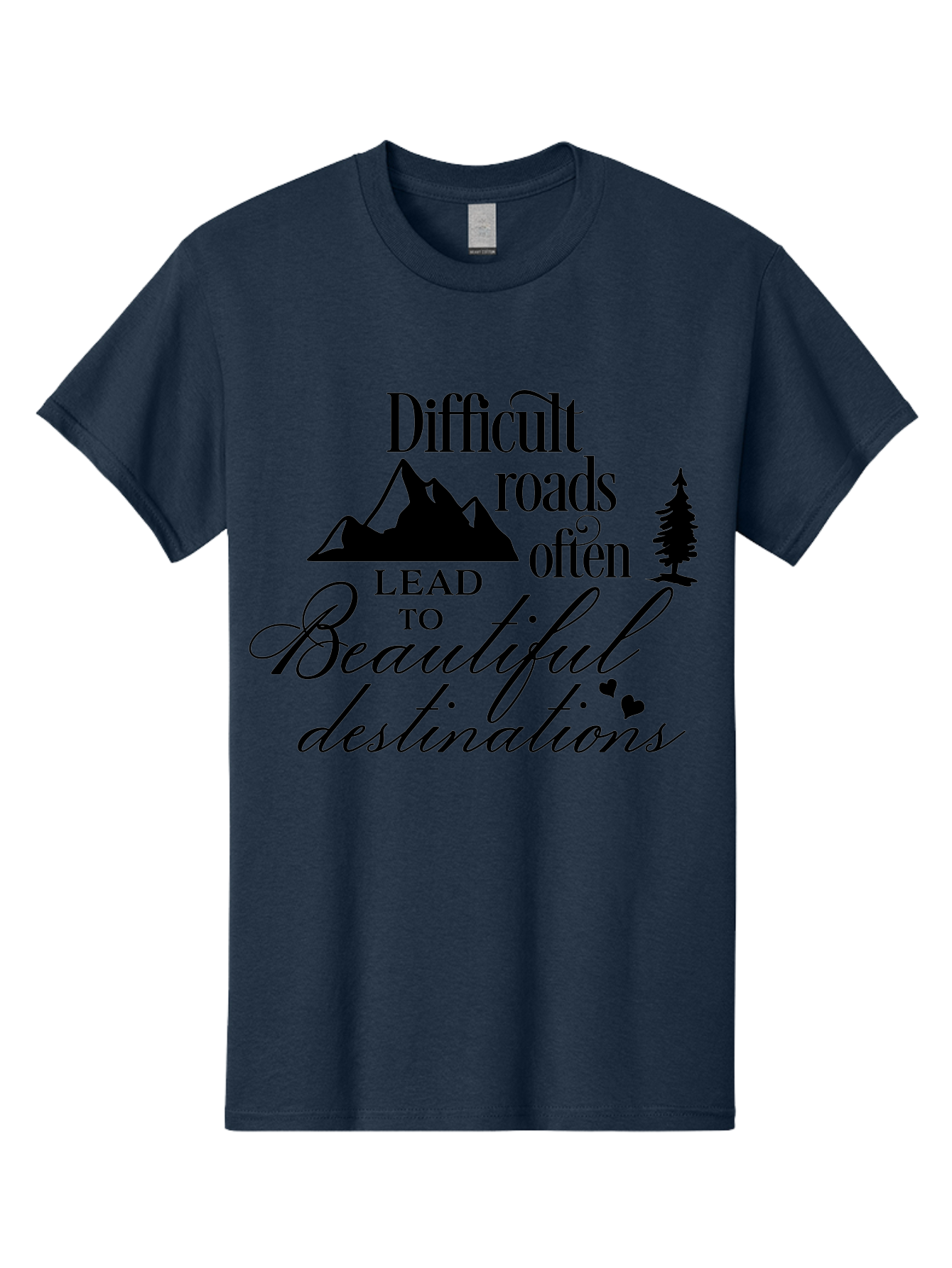 Difficult-Roads-Lead-To-Beautiful-Destinations Men'S Graphic Tee, 100% Cotton, Comfortable Casual Summer Wear, Machine Washable, Inspirational Quote, Motivational Phrase, Travel Inspiration, Mountain Landscape, Wanderlust, Adventure, Aac648