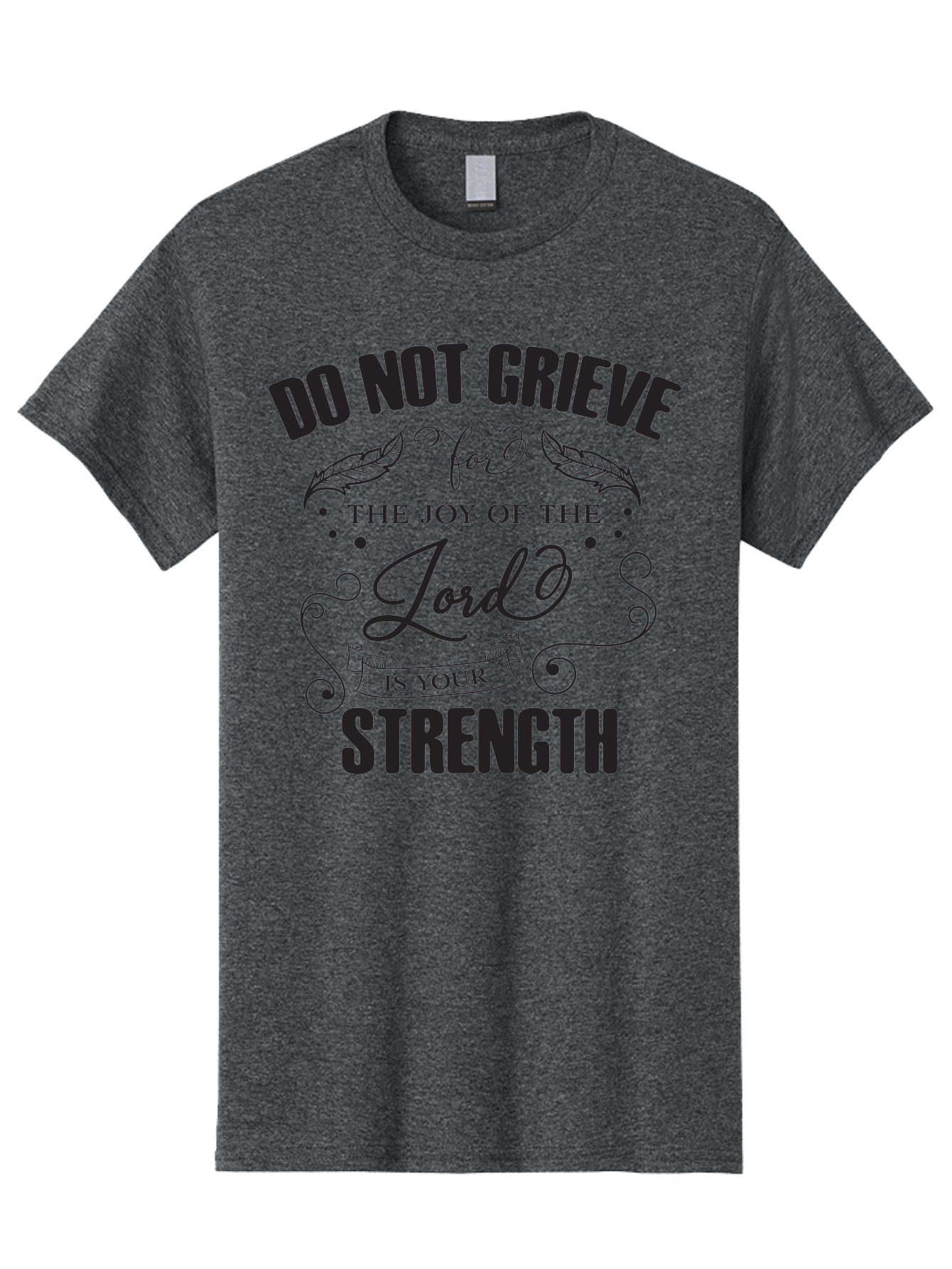Do-Not-Grieve Men'S Graphic Tee, 100% Cotton, Comfortable Casual Summer Wear, Machine Washable, Inspirational Quote, Motivational Words, Faith-Based Message, Spiritual Guidance, Positive Affirmation, Scripture-Based, Bible Verse, Lord'S Joy, Aac649