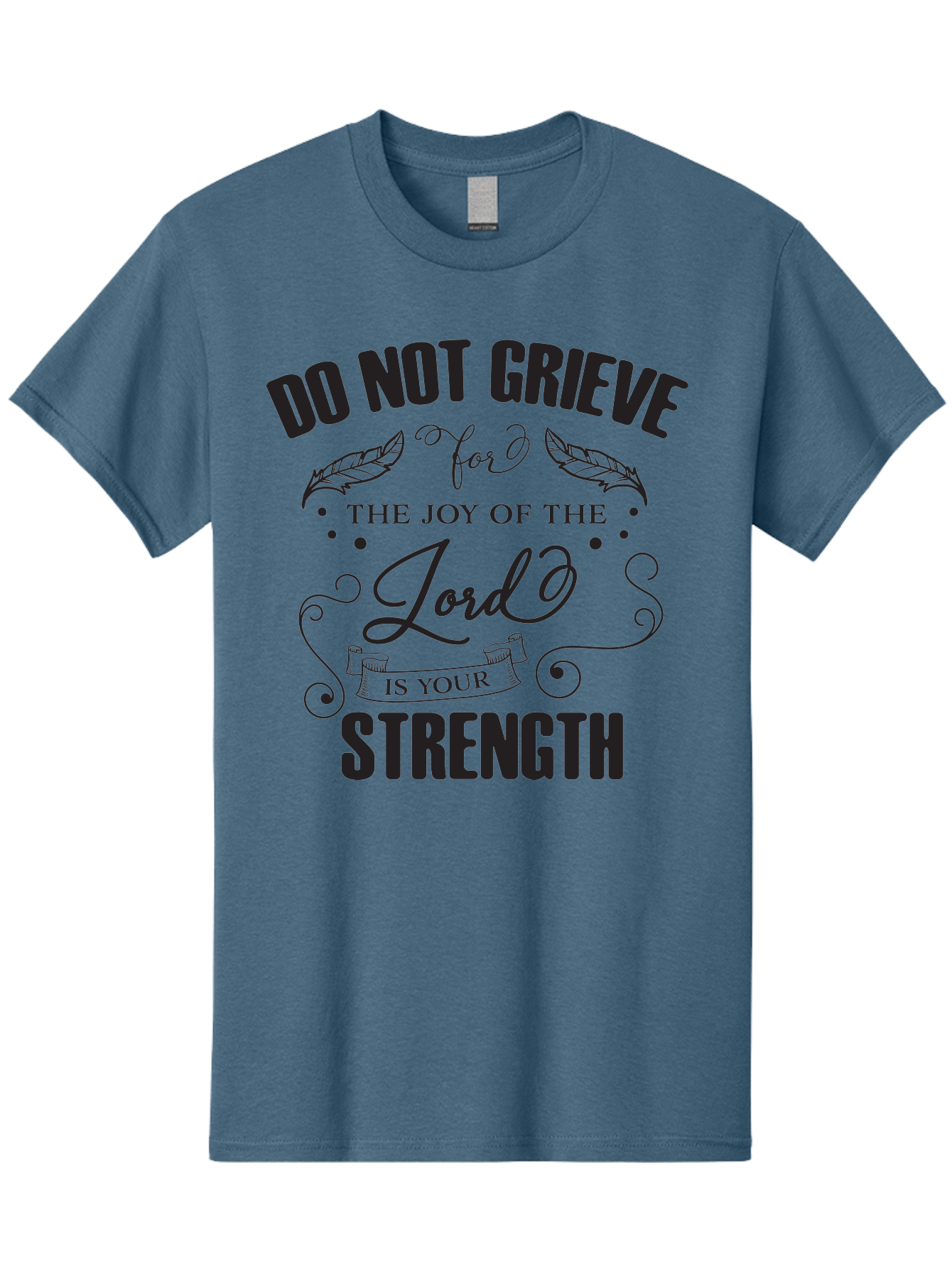 Do-Not-Grieve Men'S Graphic Tee, 100% Cotton, Comfortable Casual Summer Wear, Machine Washable, Inspirational Quote, Motivational Words, Faith-Based Message, Spiritual Guidance, Positive Affirmation, Scripture-Based, Bible Verse, Lord'S Joy, Aac649