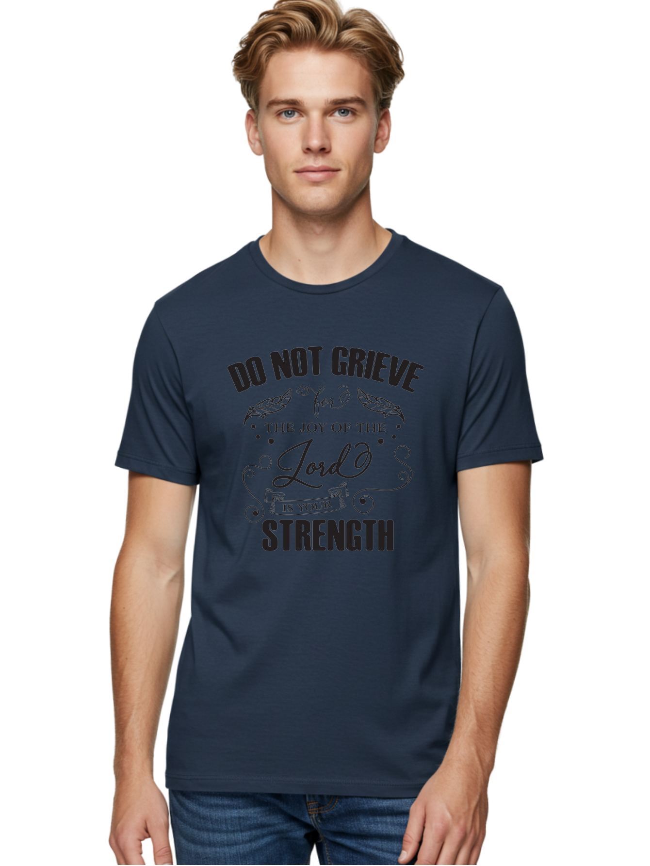 Do-Not-Grieve Men'S Graphic Tee, 100% Cotton, Comfortable Casual Summer Wear, Machine Washable, Inspirational Quote, Motivational Words, Faith-Based Message, Spiritual Guidance, Positive Affirmation, Scripture-Based, Bible Verse, Lord'S Joy, Aac649