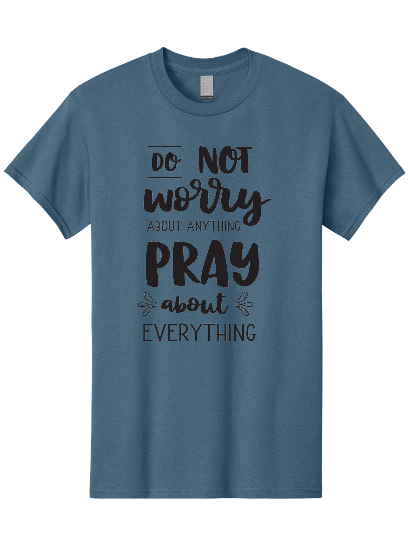 Do-Not-Worry-About-Anything-Pray-About-Everything Men'S Graphic Tee, 100% Cotton, Comfortable Casual Summer Wear, Machine Washable, Inspirational Quote, Motivational Phrase, Do Not Worry, Pray About Everything, Faith-Based Message, Aac650