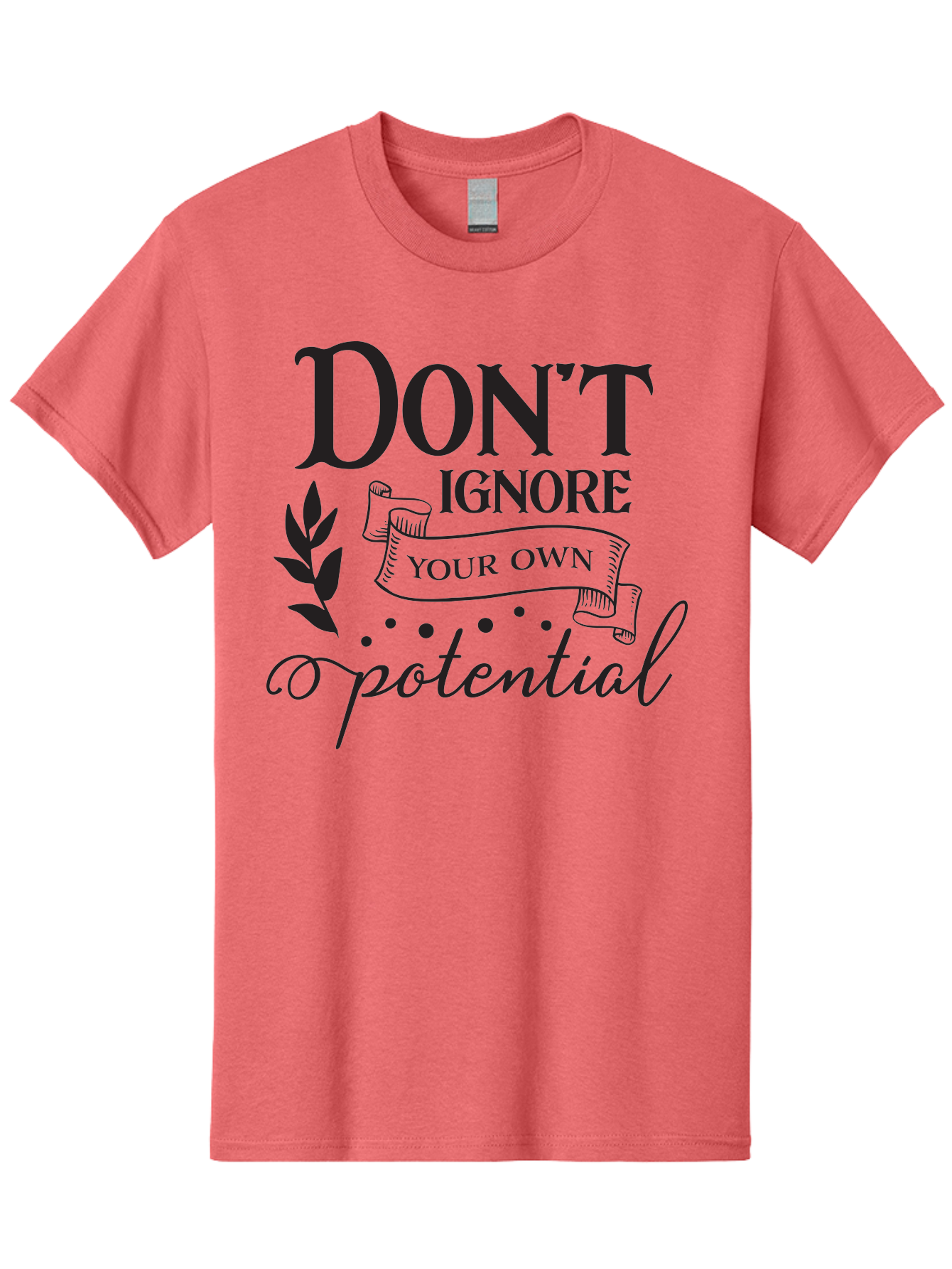 Don-T-Ignore-Your-Own-Potential Men'S Graphic Tee, 100% Cotton, Comfortable Casual Summer Wear, Machine Washable, Motivational Quote, Inspiring Phrase, Positive Affirmation, Empowerment Message, Personal Growth, Self-Improvement, Don'T Ignore, Aac653