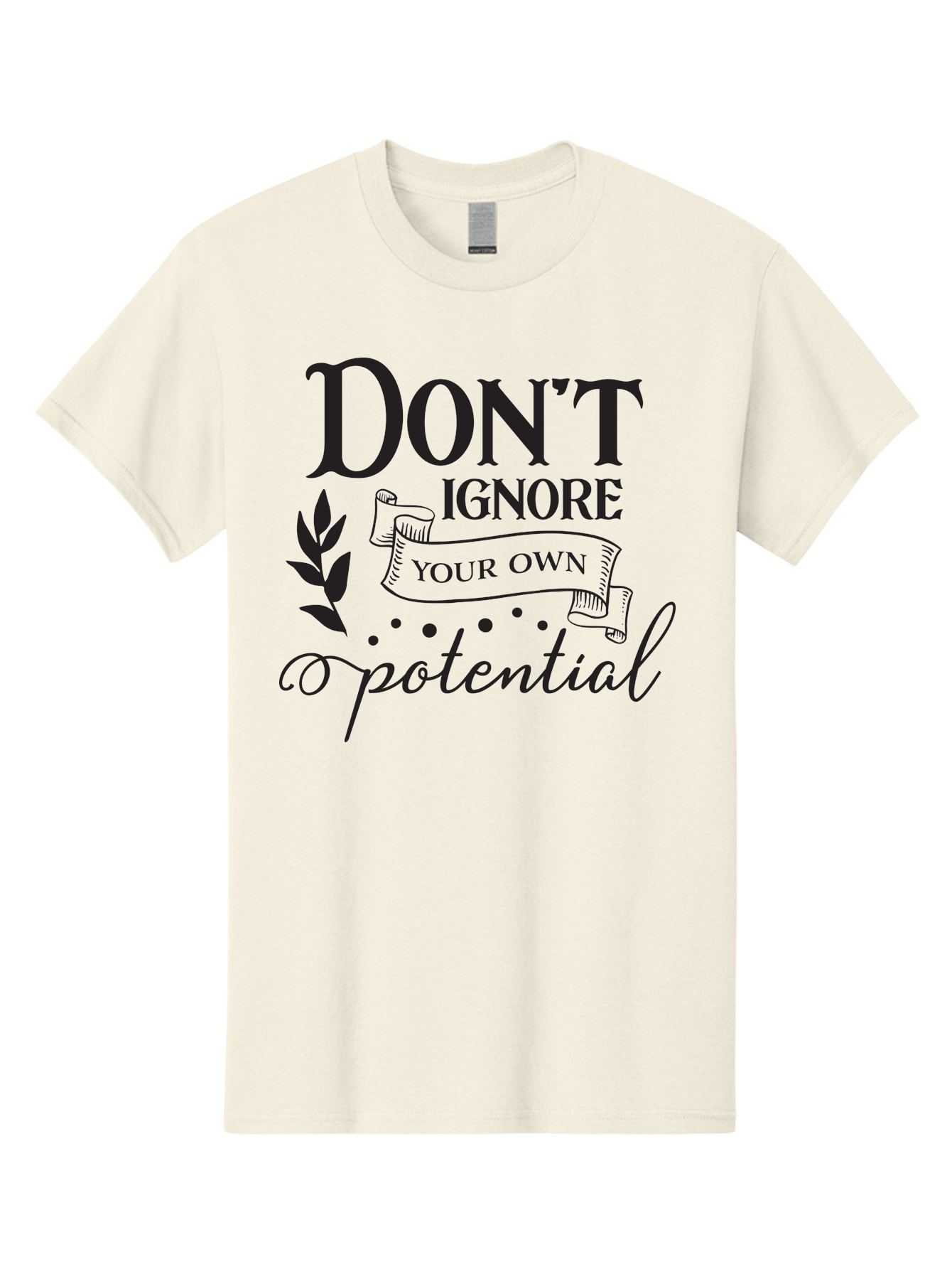Don-T-Ignore-Your-Own-Potential Men'S Graphic Tee, 100% Cotton, Comfortable Casual Summer Wear, Machine Washable, Motivational Quote, Inspiring Phrase, Positive Affirmation, Empowerment Message, Personal Growth, Self-Improvement, Don'T Ignore, Aac653