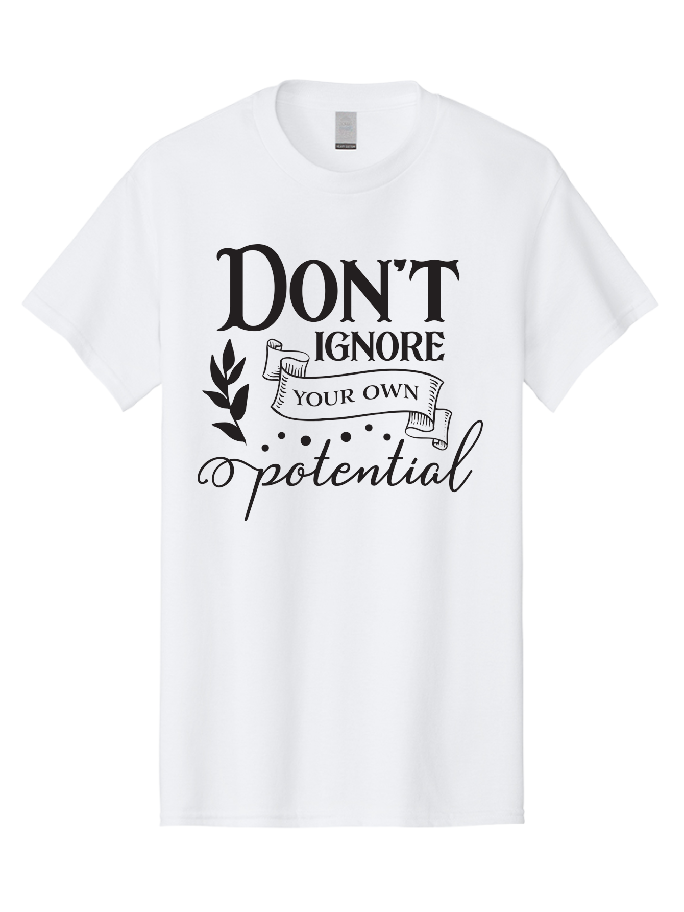 Don-T-Ignore-Your-Own-Potential Men'S Graphic Tee, 100% Cotton, Comfortable Casual Summer Wear, Machine Washable, Motivational Quote, Inspiring Phrase, Positive Affirmation, Empowerment Message, Personal Growth, Self-Improvement, Don'T Ignore, Aac653