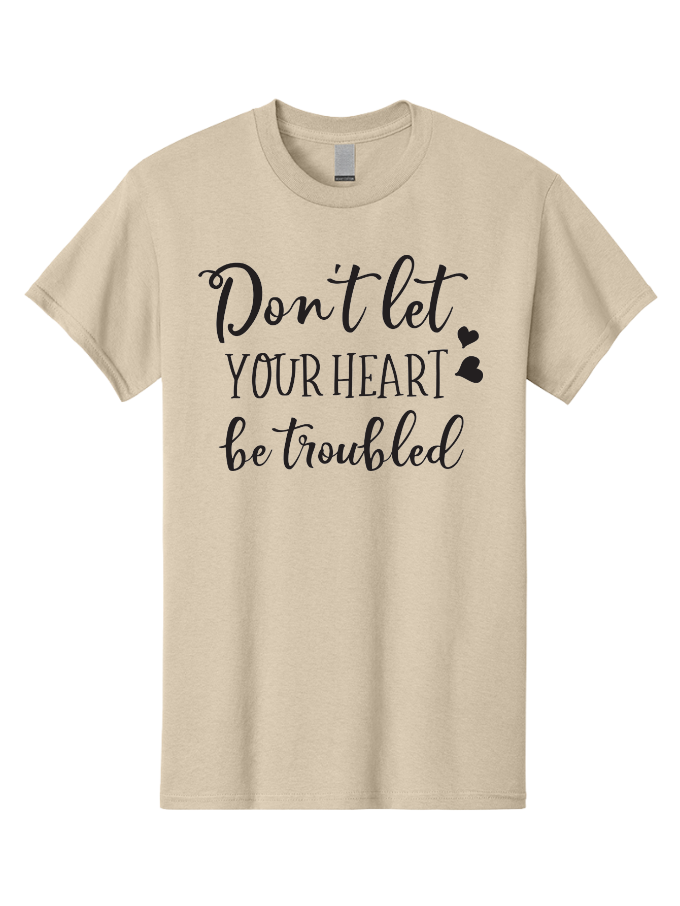 Don-T-Let-Your-Heart-Be-Troubled Men'S Graphic Tee, 100% Cotton, Comfortable Casual Summer Wear, Machine Washable, Inspirational Quote, Motivational Message, Don'T Let Your Heart Be Troubled, Heartwarming Words, Positive Affirmation, Aac654