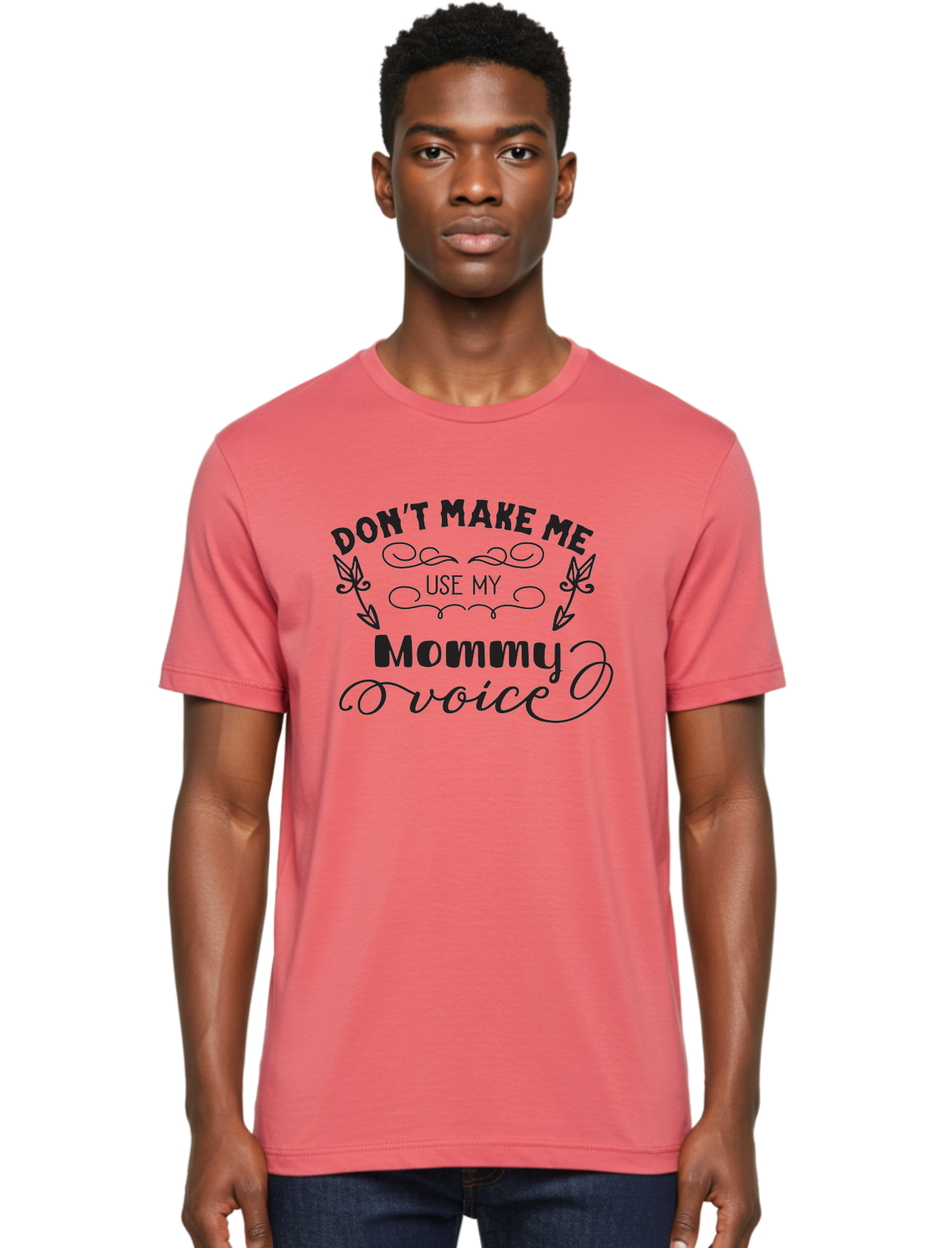 Don-T-Make-Me-Use-My-Mommy-Voice Men'S Graphic Tee, 100% Cotton, Comfortable Casual Summer Wear, Machine Washable, Funny Parenting Quote, Mommy Voice Warning, Humorous Motherhood, Parenting Humor, Mom Life, Snarky Quotes, Sassy Mom Quotes, Aac656
