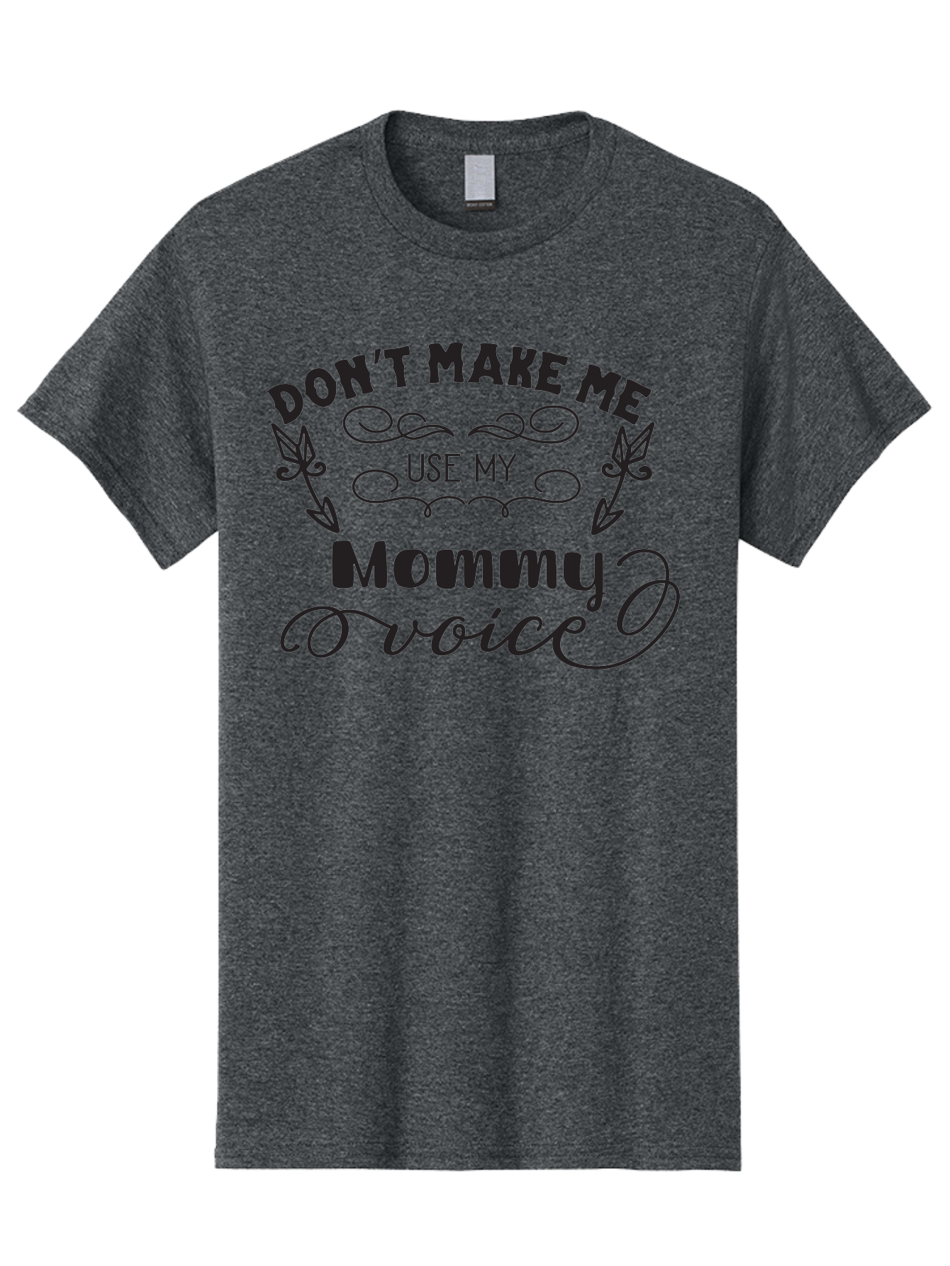 Don-T-Make-Me-Use-My-Mommy-Voice Men'S Graphic Tee, 100% Cotton, Comfortable Casual Summer Wear, Machine Washable, Funny Parenting Quote, Mommy Voice Warning, Humorous Motherhood, Parenting Humor, Mom Life, Snarky Quotes, Sassy Mom Quotes, Aac656