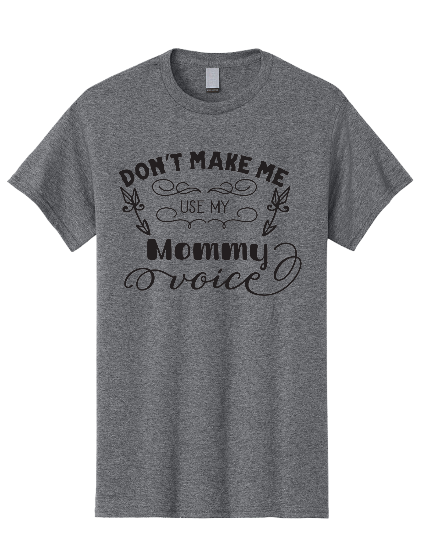 Don-T-Make-Me-Use-My-Mommy-Voice Men'S Graphic Tee, 100% Cotton, Comfortable Casual Summer Wear, Machine Washable, Funny Parenting Quote, Mommy Voice Warning, Humorous Motherhood, Parenting Humor, Mom Life, Snarky Quotes, Sassy Mom Quotes, Aac656