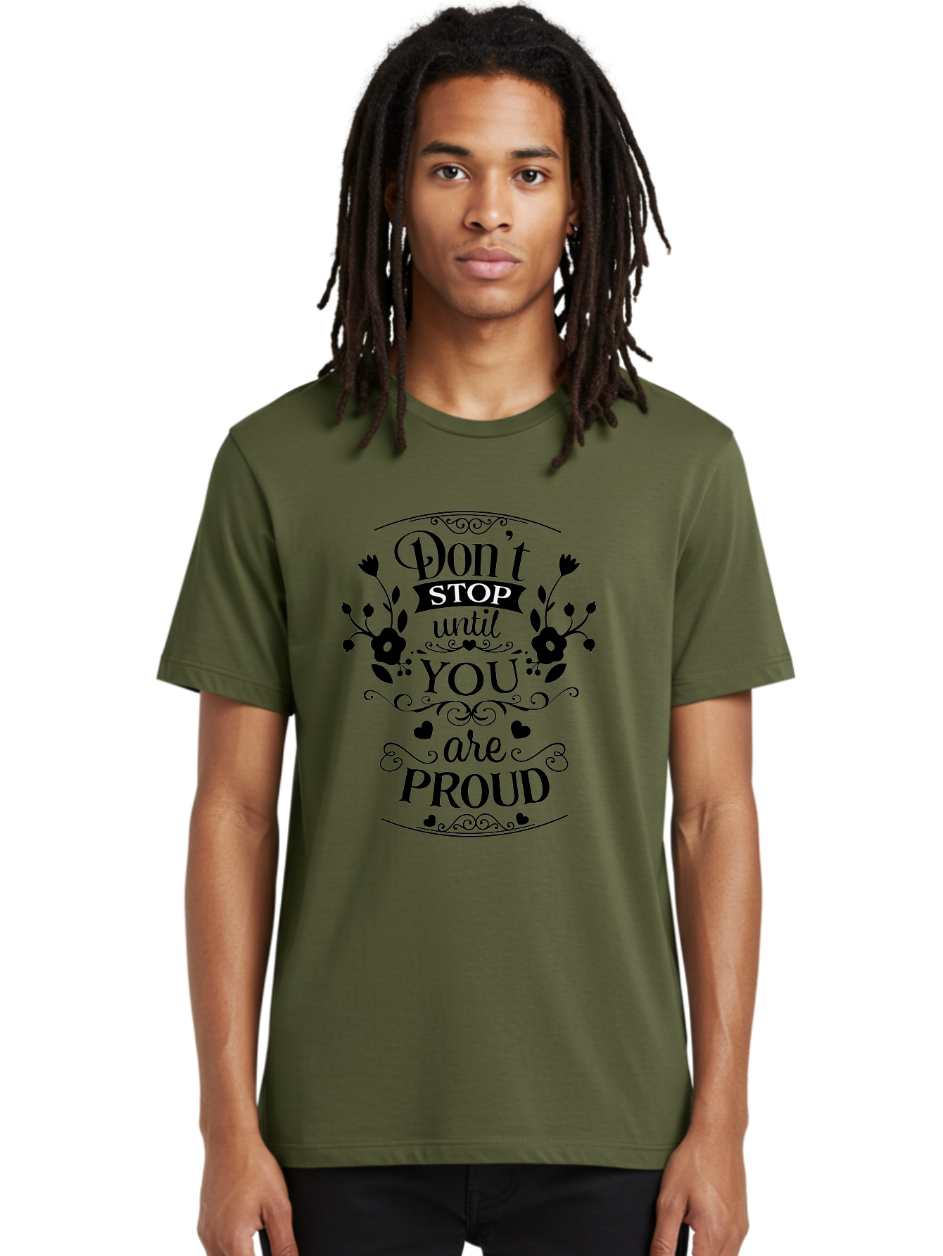 Don-T-Stop-Until-You-Are-Proud Men'S Graphic Tee, 100% Cotton, Comfortable Casual Summer Wear, Machine Washable, Inspirational Quote, Motivational Message, Don'T Stop Until You Are Proud, Floral Designs, Hearts, Motivational Typography, Aac657