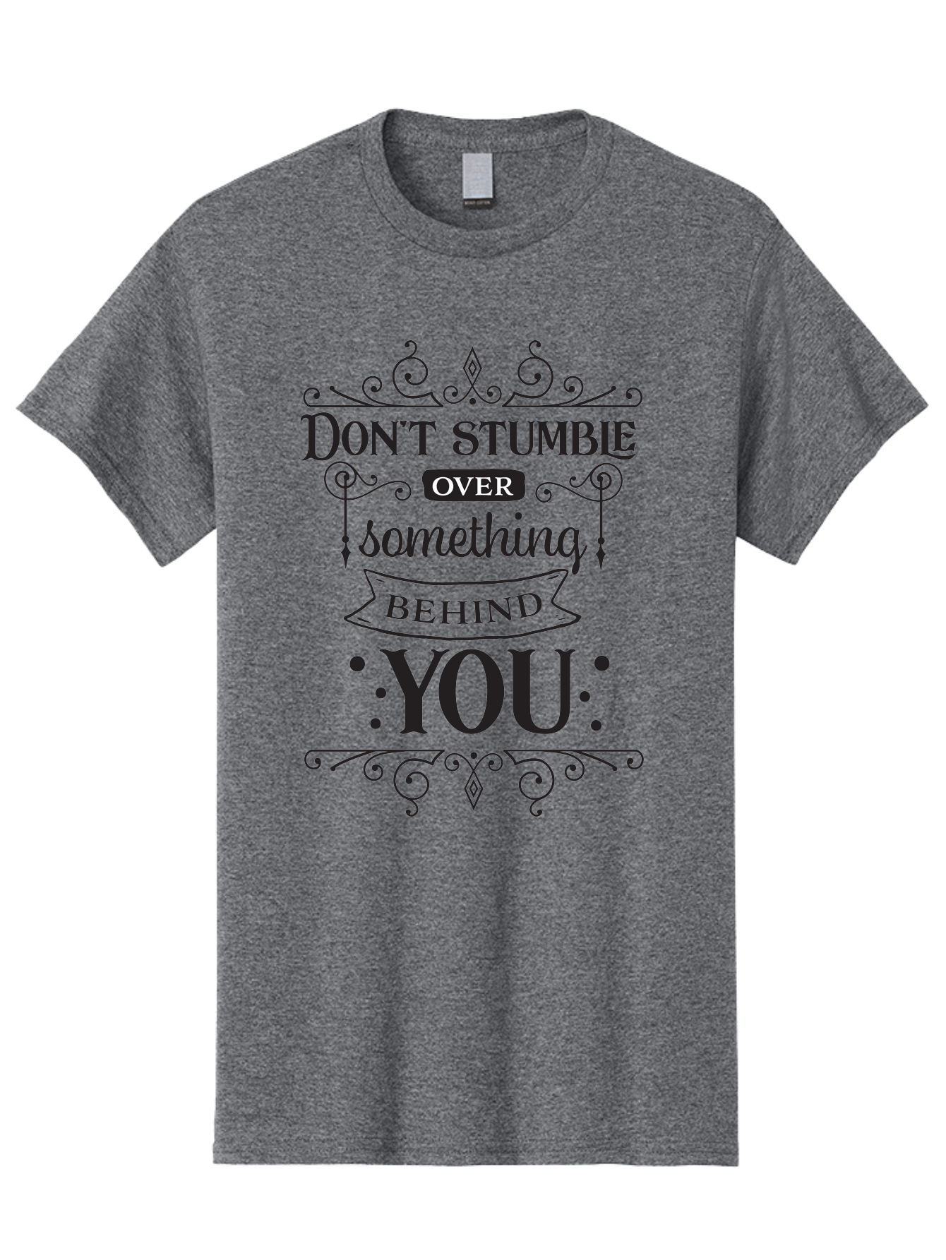 Don-T-Stumble-Over-Something-Behind-You Men'S Graphic Tee, 100% Cotton, Comfortable Casual Summer Wear, Machine Washable, Motivational Quote, Inspiring Phrase, Don'T Stumble Over Something Behind You, Personal Growth, Self-Improvement, Aac658