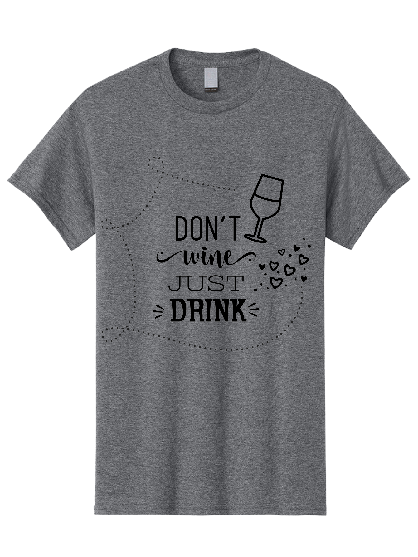 Don-T-Wine-Just-Drink Men'S Graphic Tee, 100% Cotton, Comfortable Casual Summer Wear, Machine Washable, Wine Pun, Funny Quote, Wine Lover, Wine Glass, Hearts, Playful Design, Typography Art, Wine Drinking Aac659