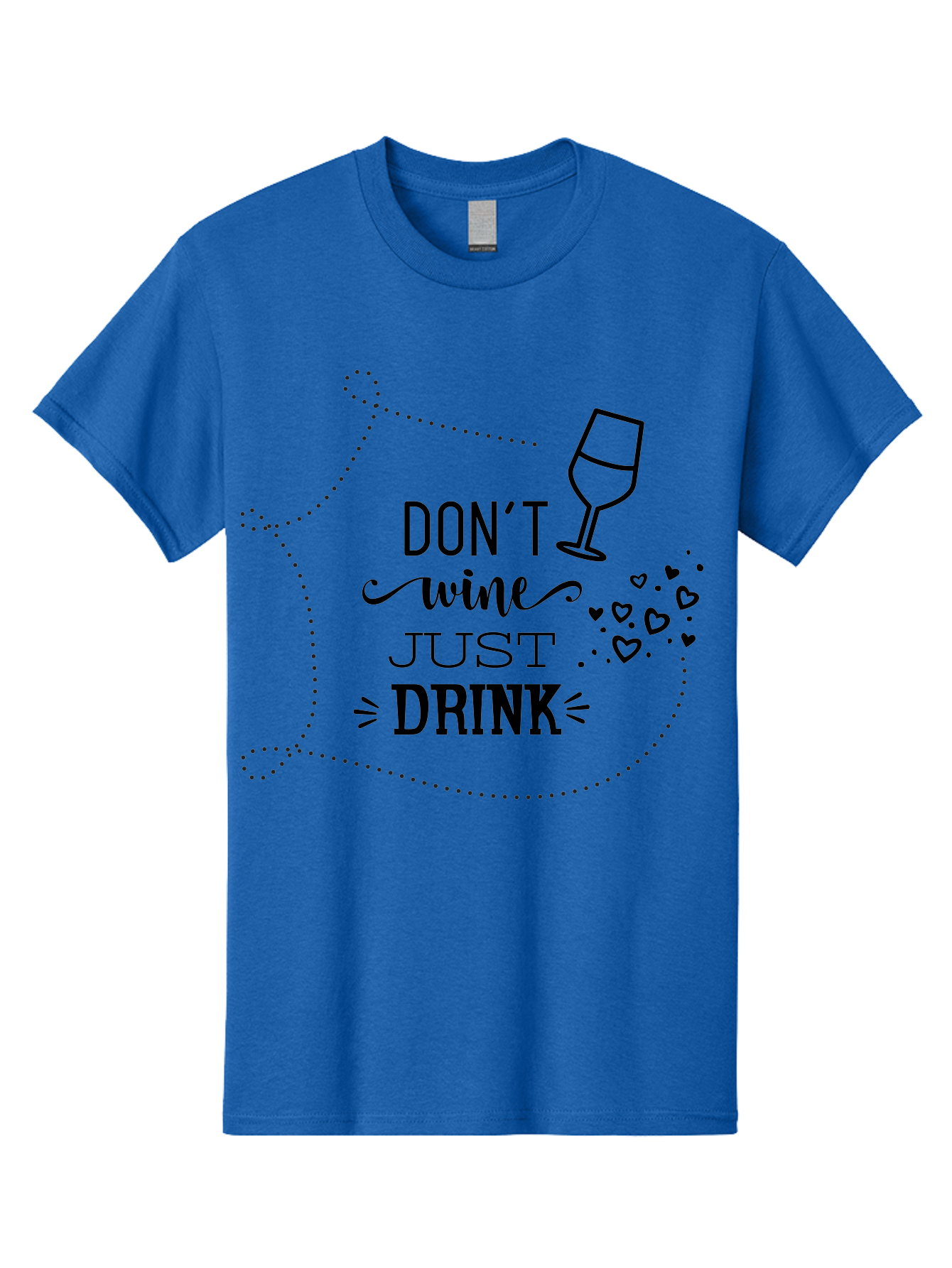 Don-T-Wine-Just-Drink Men'S Graphic Tee, 100% Cotton, Comfortable Casual Summer Wear, Machine Washable, Wine Pun, Funny Quote, Wine Lover, Wine Glass, Hearts, Playful Design, Typography Art, Wine Drinking Aac659
