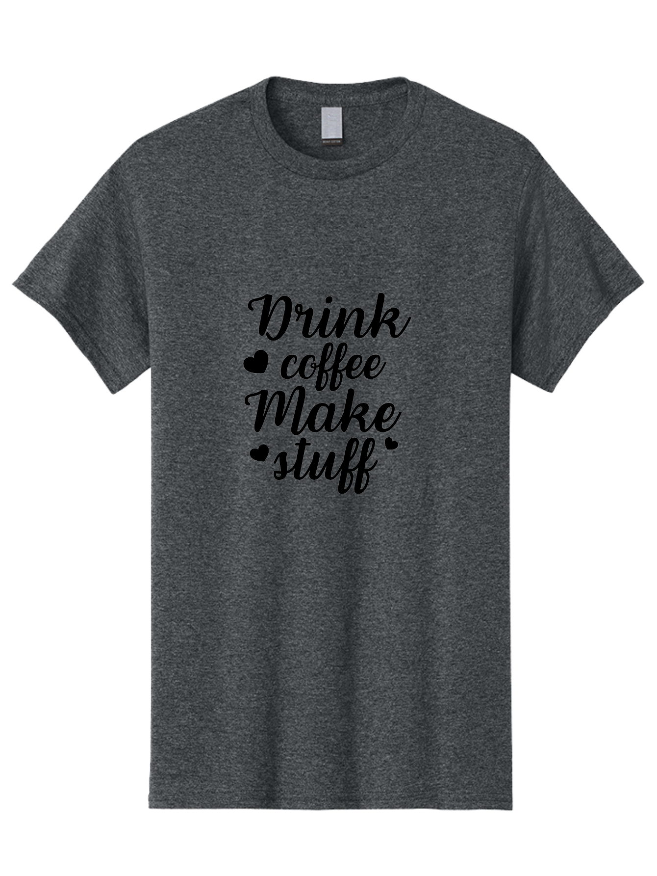 Drink-Coffee-Make-Stuff Men'S Graphic Tee, 100% Cotton, Comfortable Casual Summer Wear, Machine Washable, Coffee Lover, Coffee Quote, Caffeine Motivation, Productivity Mantra, Coffee Culture, Inspirational Quote, Coffee Art, Typography Design Aac661