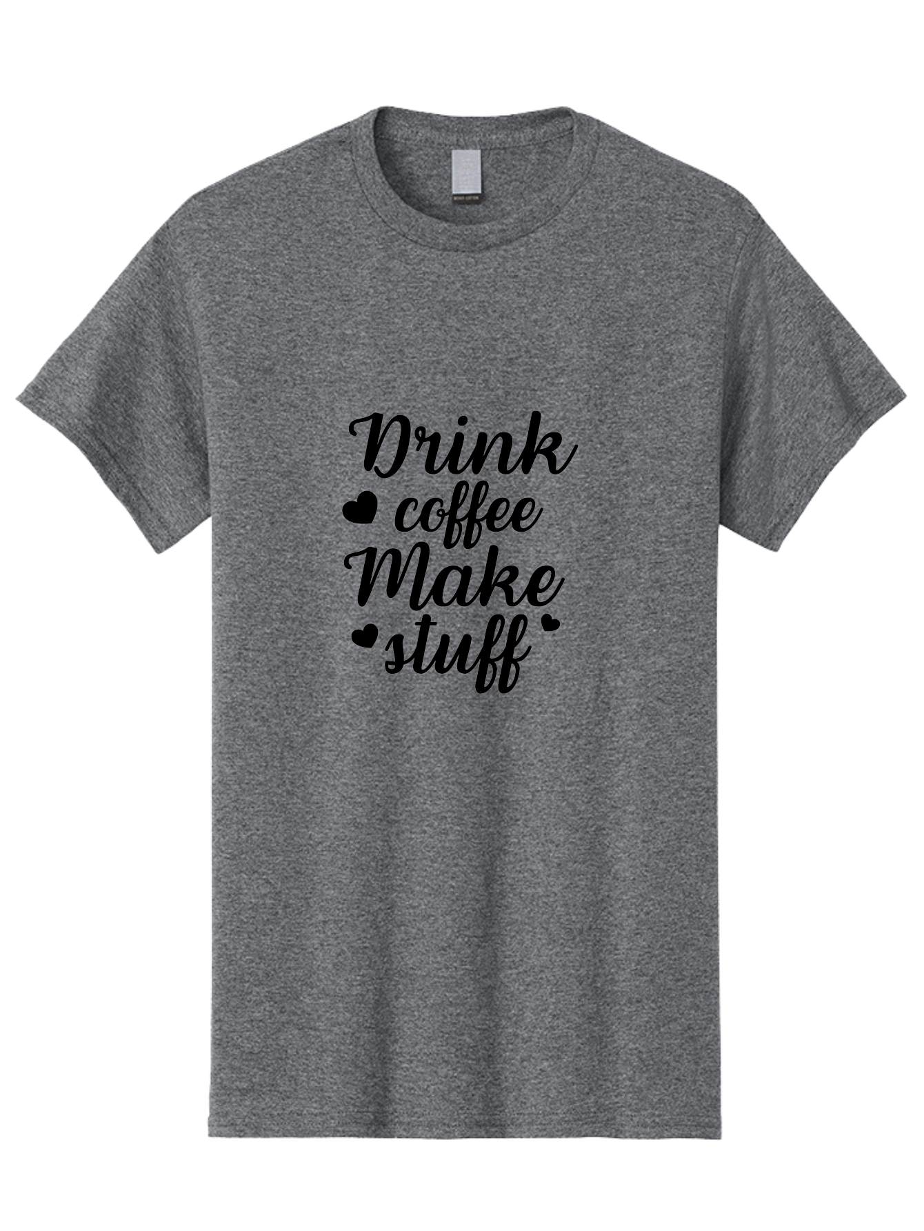 Drink-Coffee-Make-Stuff Men'S Graphic Tee, 100% Cotton, Comfortable Casual Summer Wear, Machine Washable, Coffee Lover, Coffee Quote, Caffeine Motivation, Productivity Mantra, Coffee Culture, Inspirational Quote, Coffee Art, Typography Design Aac661