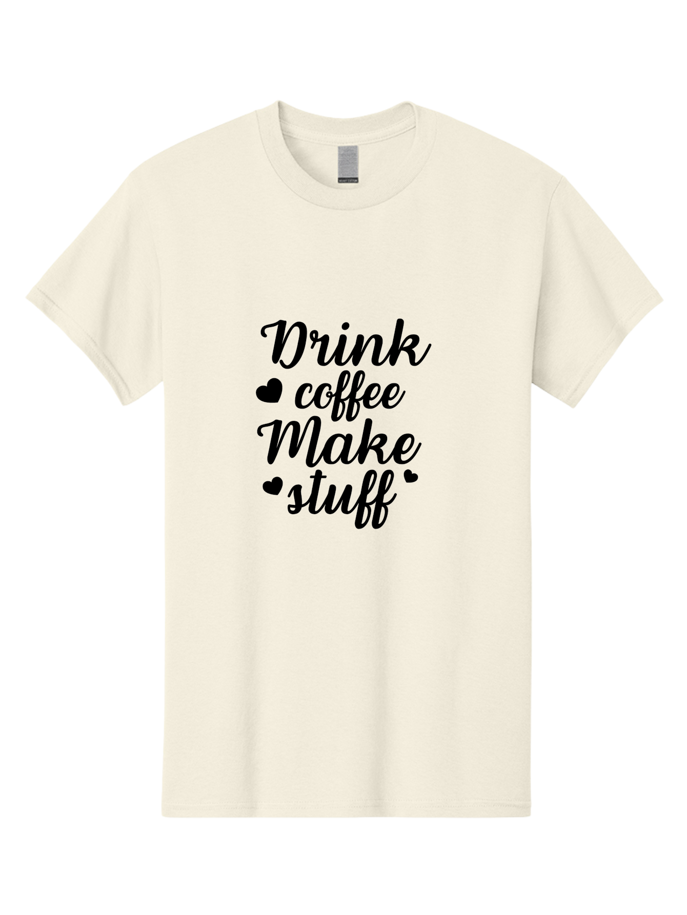 Drink-Coffee-Make-Stuff Men'S Graphic Tee, 100% Cotton, Comfortable Casual Summer Wear, Machine Washable, Coffee Lover, Coffee Quote, Caffeine Motivation, Productivity Mantra, Coffee Culture, Inspirational Quote, Coffee Art, Typography Design Aac661