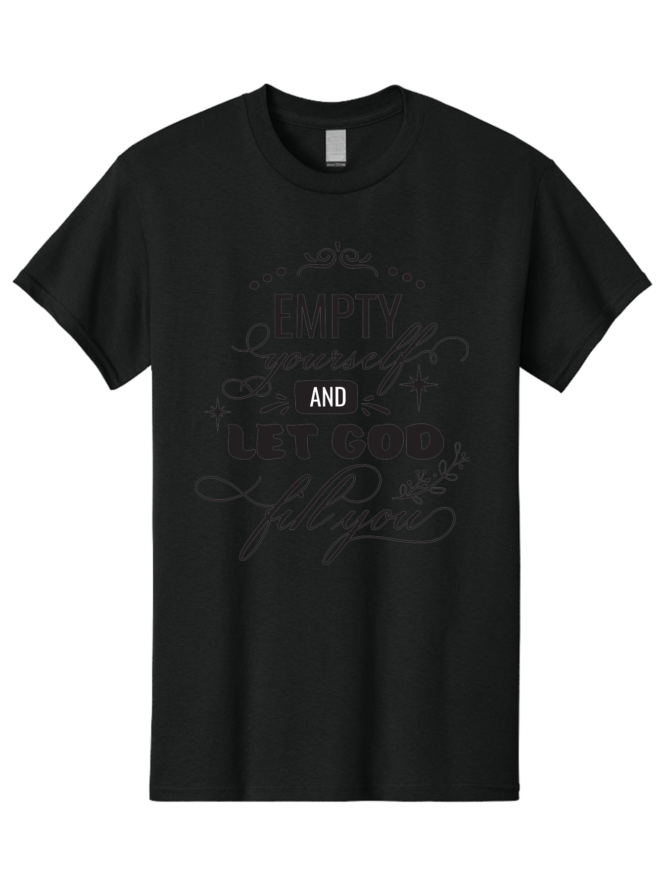 Empty-Yourself-And-Let-God-Fill-You Men'S Graphic Tee, 100% Cotton, Comfortable Casual Summer Wear, Machine Washable, Inspirational Quote, Motivational Words, Spiritual Guidance, Faith-Based Message, Positive Affirmation, Inner Peace, Aac686