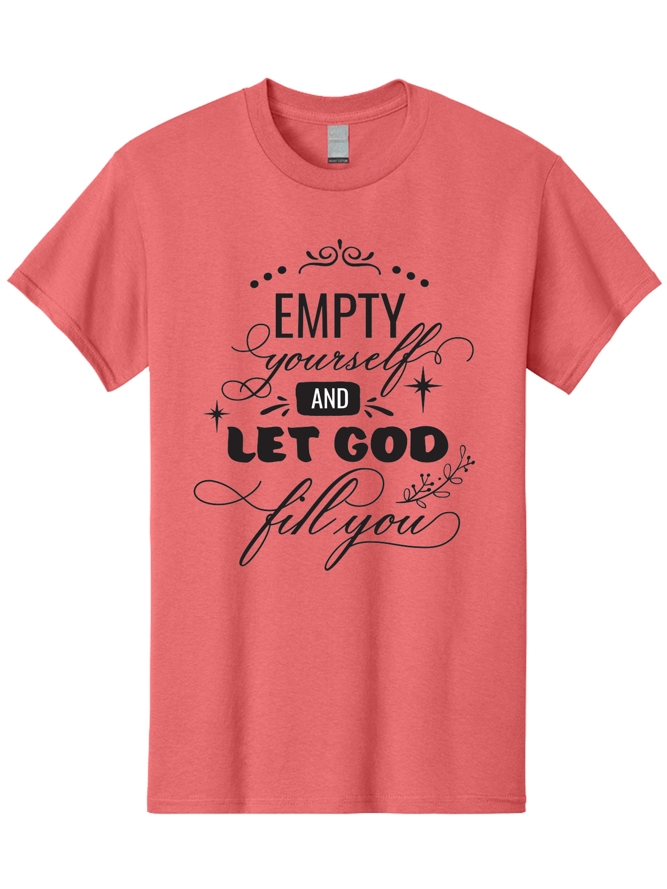 Empty-Yourself-And-Let-God-Fill-You Men'S Graphic Tee, 100% Cotton, Comfortable Casual Summer Wear, Machine Washable, Inspirational Quote, Motivational Words, Spiritual Guidance, Faith-Based Message, Positive Affirmation, Inner Peace, Aac686