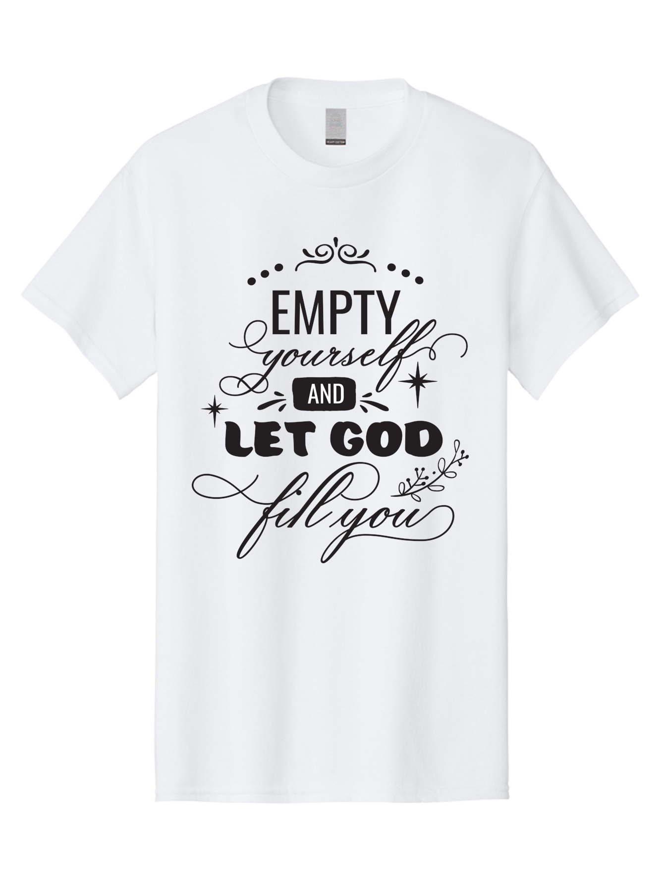 Empty-Yourself-And-Let-God-Fill-You Men'S Graphic Tee, 100% Cotton, Comfortable Casual Summer Wear, Machine Washable, Inspirational Quote, Motivational Words, Spiritual Guidance, Faith-Based Message, Positive Affirmation, Inner Peace, Aac686