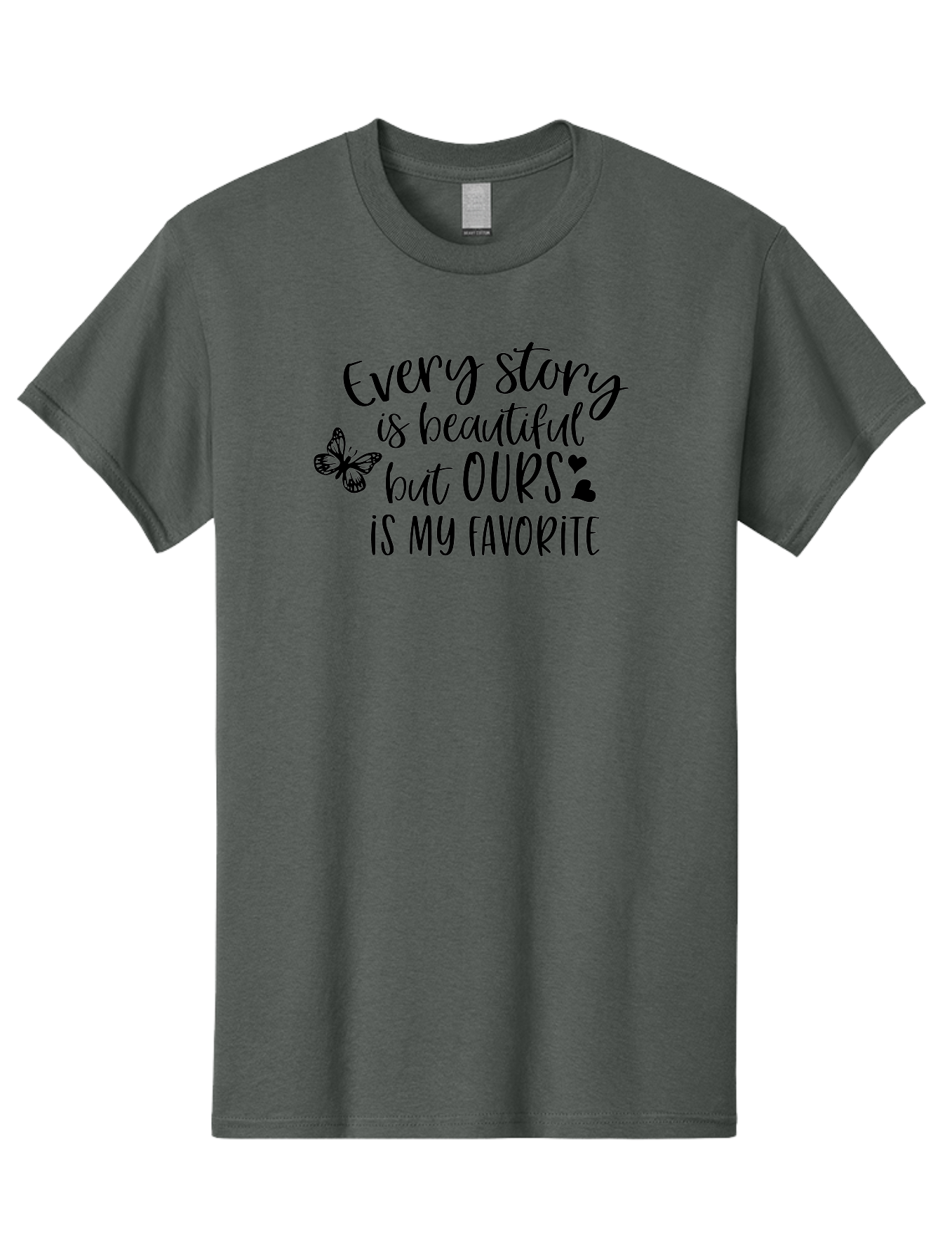 Every-Story-Is-Beautiful-But-Ours-Is-My-Favorite Men'S Graphic Tee, 100% Cotton, Comfortable Casual Summer Wear, Machine Washable, Love Quote, Romantic Phrase, Couple Goals, Relationship Inspiration, Black Lettering, Butterfly Symbol, Aac691
