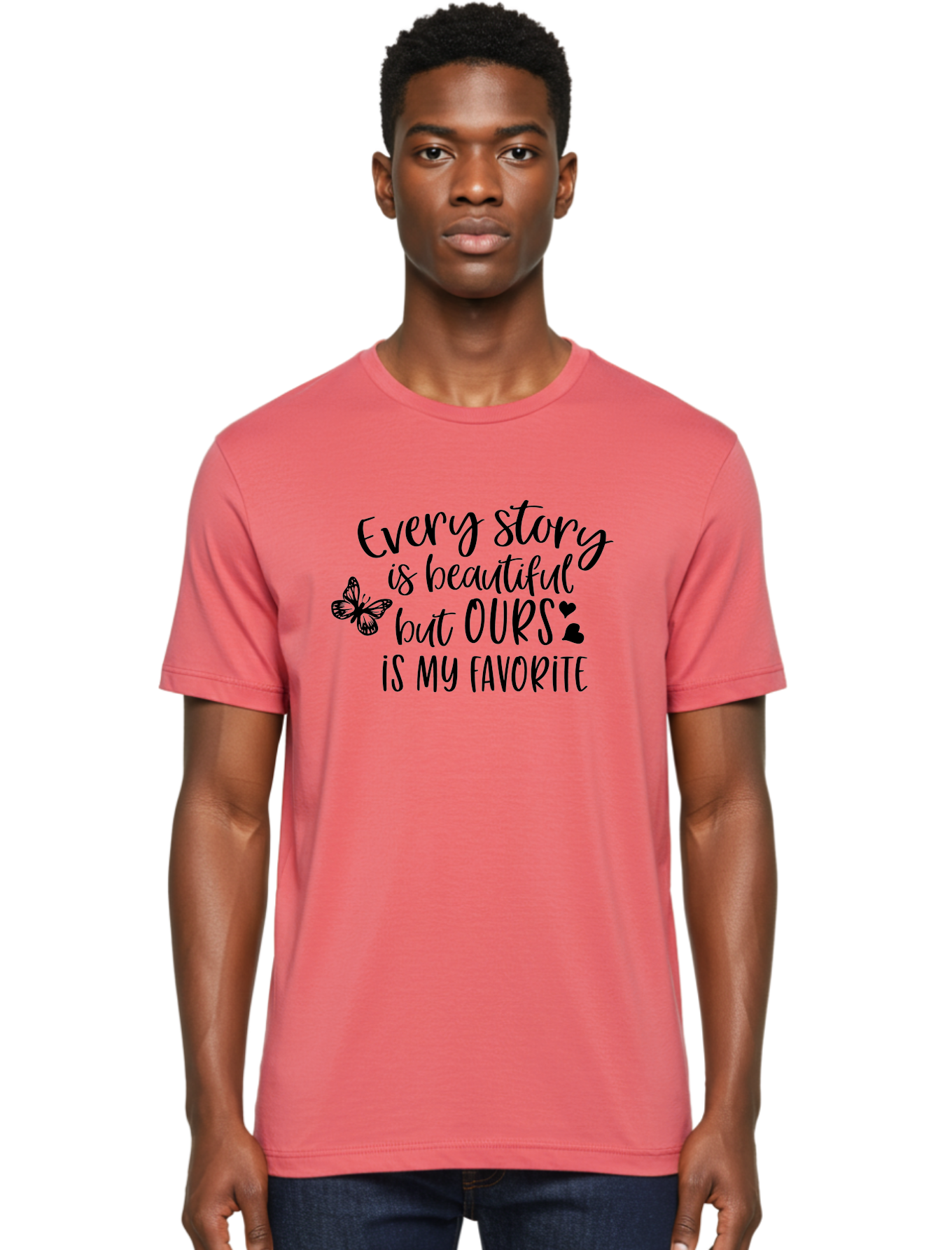 Every-Story-Is-Beautiful-But-Ours-Is-My-Favorite Men'S Graphic Tee, 100% Cotton, Comfortable Casual Summer Wear, Machine Washable, Love Quote, Romantic Phrase, Couple Goals, Relationship Inspiration, Black Lettering, Butterfly Symbol, Aac691