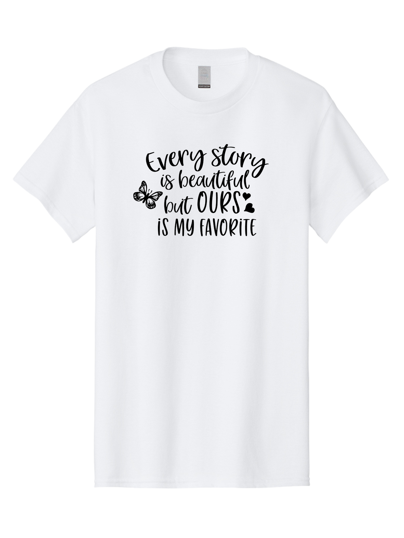 Every-Story-Is-Beautiful-But-Ours-Is-My-Favorite Men'S Graphic Tee, 100% Cotton, Comfortable Casual Summer Wear, Machine Washable, Love Quote, Romantic Phrase, Couple Goals, Relationship Inspiration, Black Lettering, Butterfly Symbol, Aac691