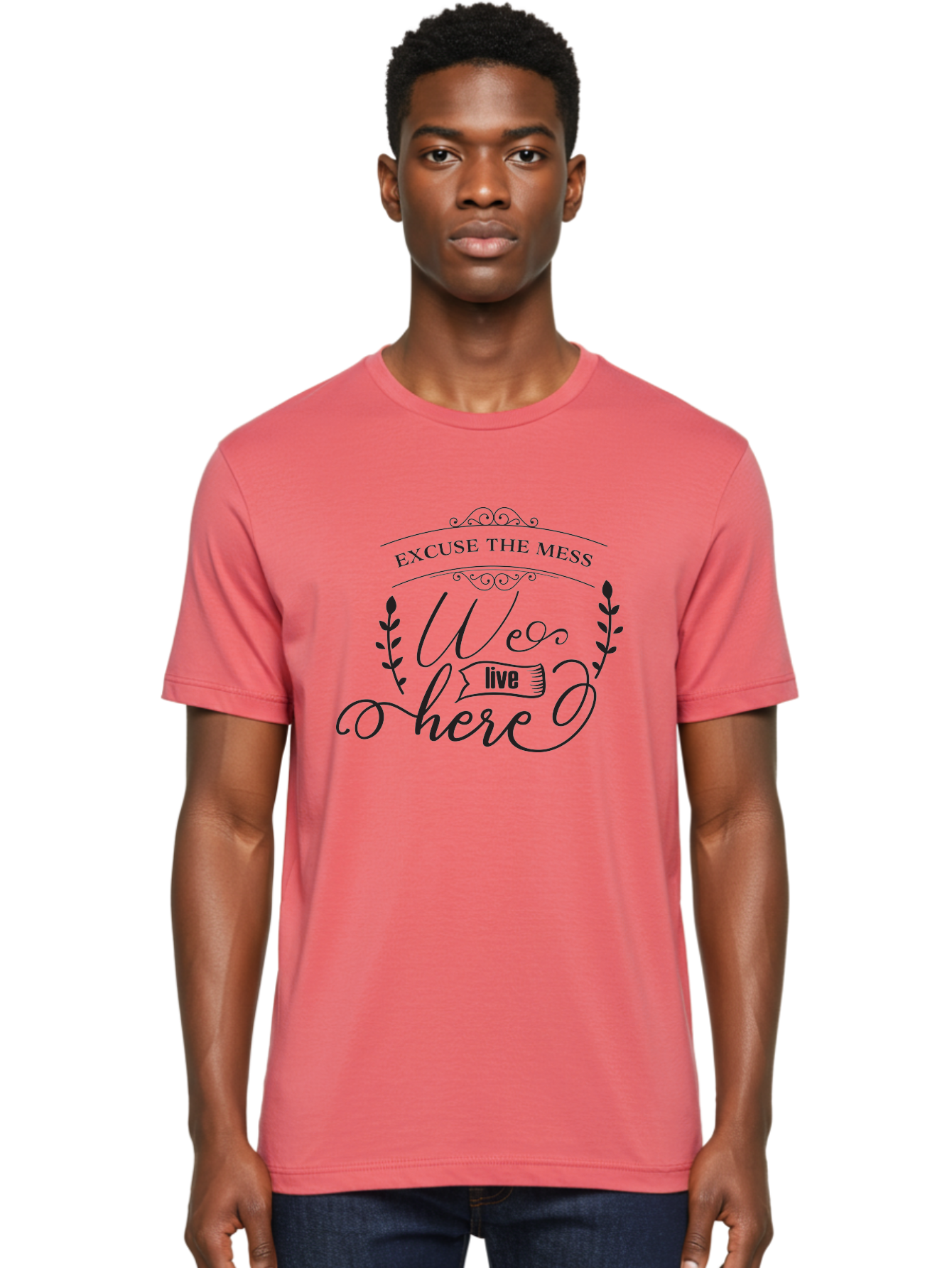 Excuse-The-Mess-We-Live-Here Men'S Graphic Tee, 100% Cotton, Comfortable Casual Summer Wear, Machine Washable, Excuse The Mess, We Live Here, Home Decor Sign, Quirky Wall Art, Funny Saying, Decorative Typography, Modern Home Accessories, Aac696
