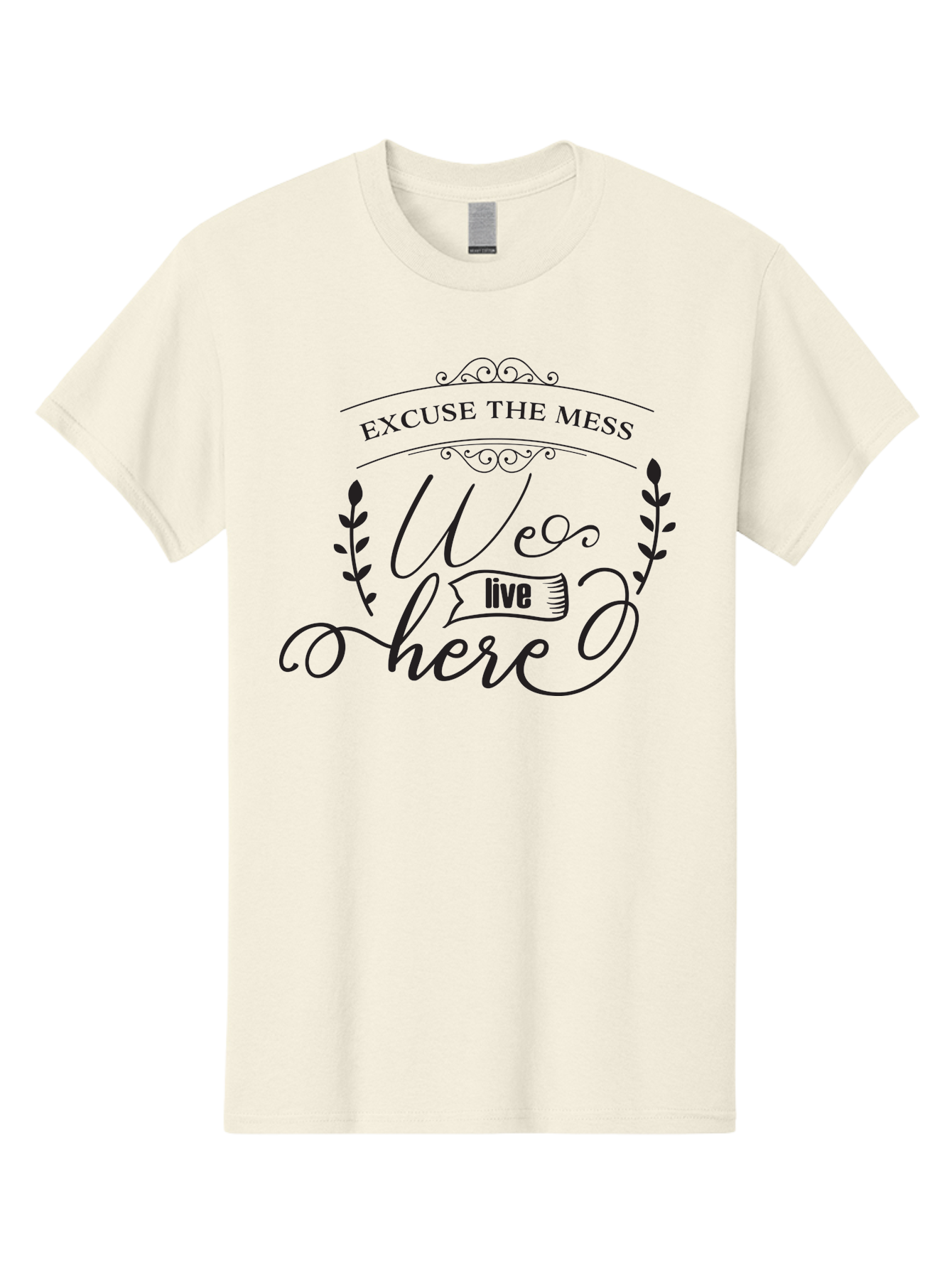 Excuse-The-Mess-We-Live-Here Men'S Graphic Tee, 100% Cotton, Comfortable Casual Summer Wear, Machine Washable, Excuse The Mess, We Live Here, Home Decor Sign, Quirky Wall Art, Funny Saying, Decorative Typography, Modern Home Accessories, Aac696