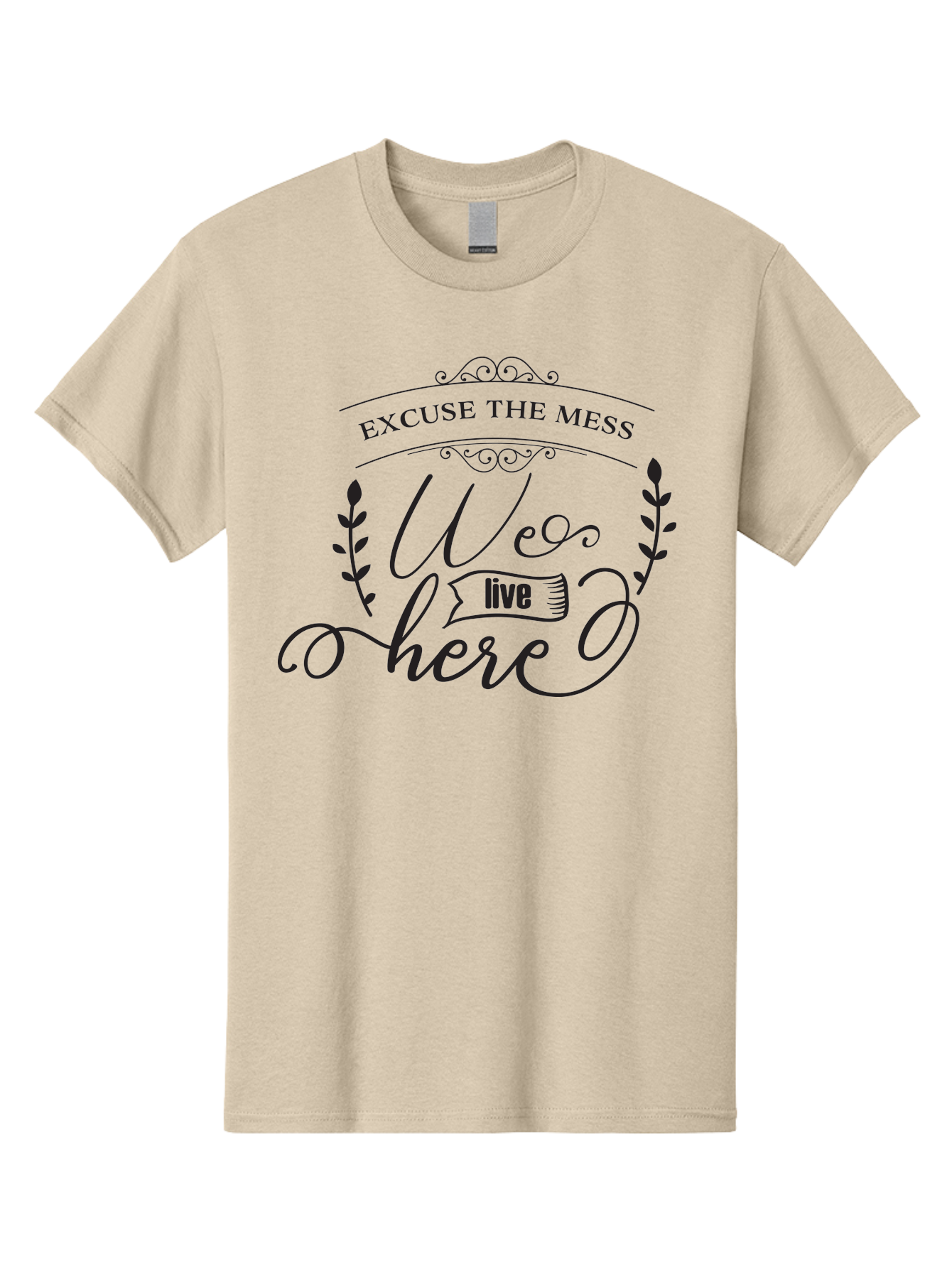 Excuse-The-Mess-We-Live-Here Men'S Graphic Tee, 100% Cotton, Comfortable Casual Summer Wear, Machine Washable, Excuse The Mess, We Live Here, Home Decor Sign, Quirky Wall Art, Funny Saying, Decorative Typography, Modern Home Accessories, Aac696