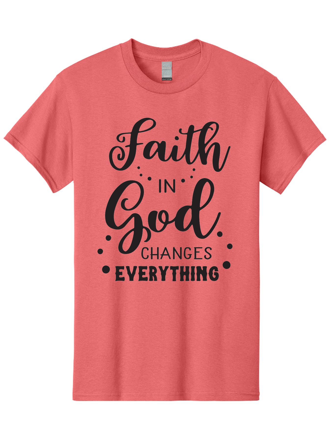 Faith-In-God-Changes-Everything Men'S Graphic Tee, 100% Cotton, Comfortable Casual Summer Wear, Machine Washable, Faith In God, Inspirational Quote, Spiritual Motivation, Positive Affirmation, Uplifting Message, Motivational Poster, Aac702