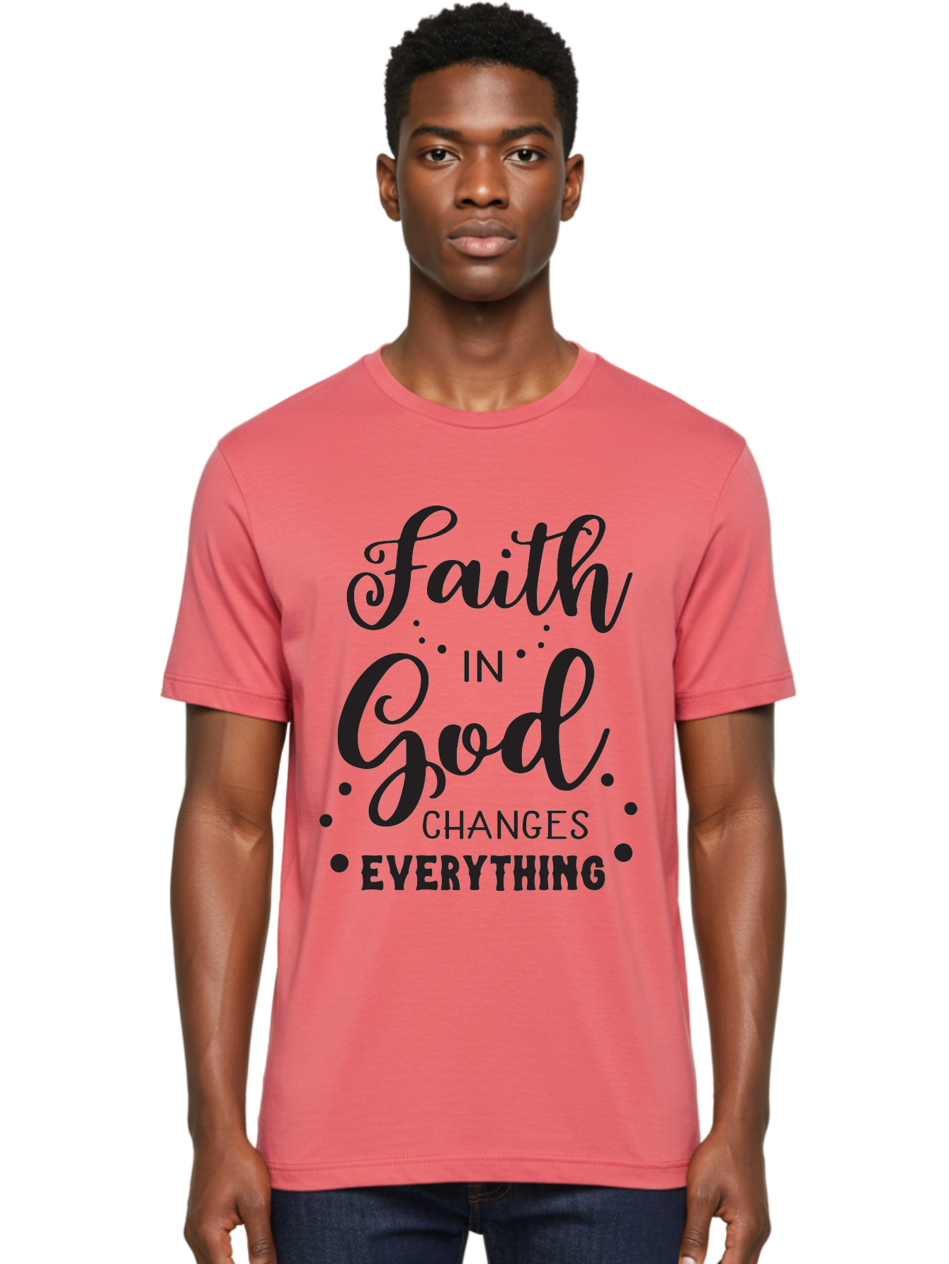 Faith-In-God-Changes-Everything Men'S Graphic Tee, 100% Cotton, Comfortable Casual Summer Wear, Machine Washable, Faith In God, Inspirational Quote, Spiritual Motivation, Positive Affirmation, Uplifting Message, Motivational Poster, Aac702