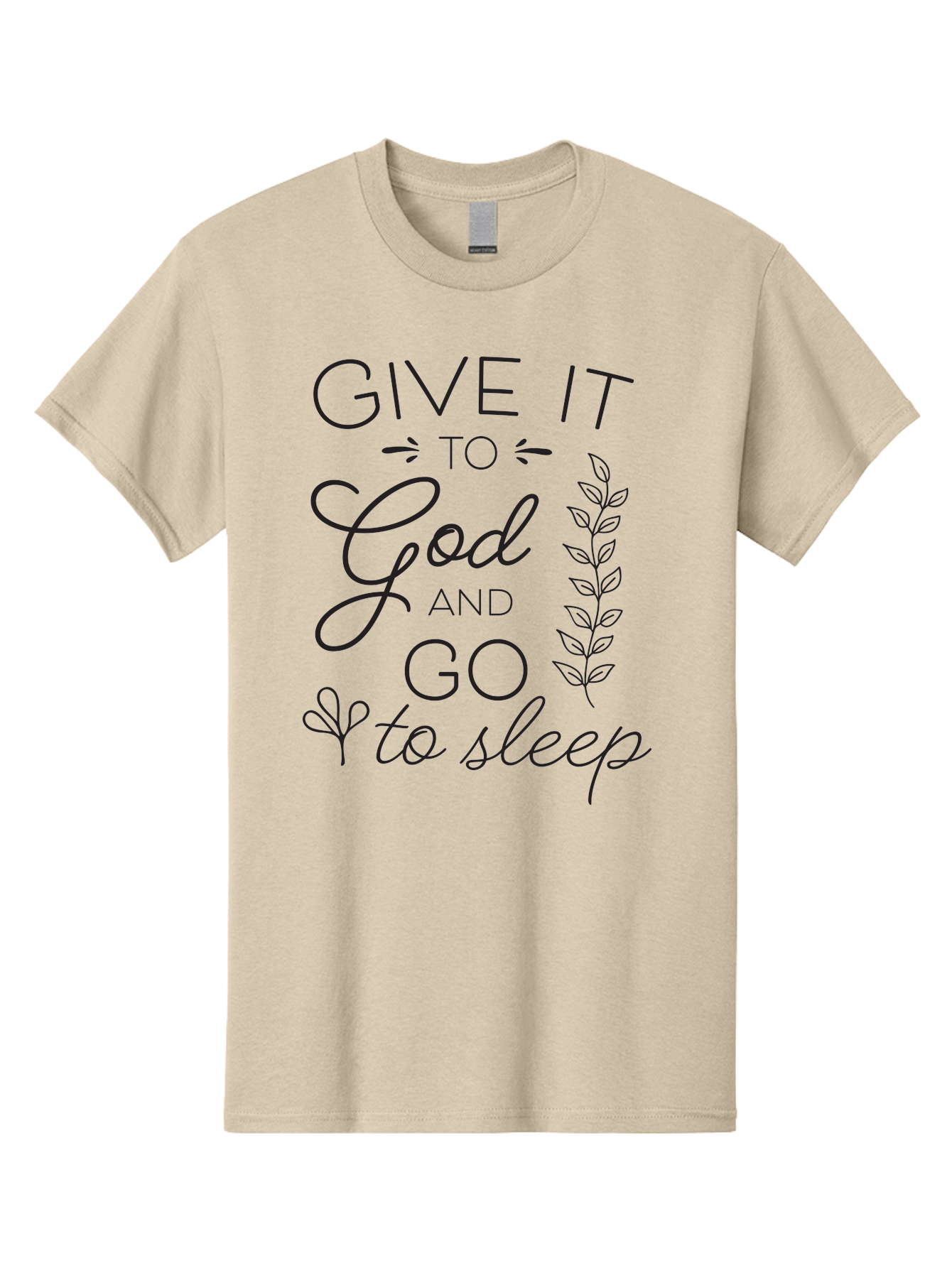 Give-It-To-God-And-Go-To-Sleep Men'S Graphic Tee, 100% Cotton, Comfortable Casual Summer Wear, Machine Washable, Inspiring Quote, Motivational Phrase, Faith-Based Message, Relaxation Techniques, Stress Relief, Inspirational Words, Aac757