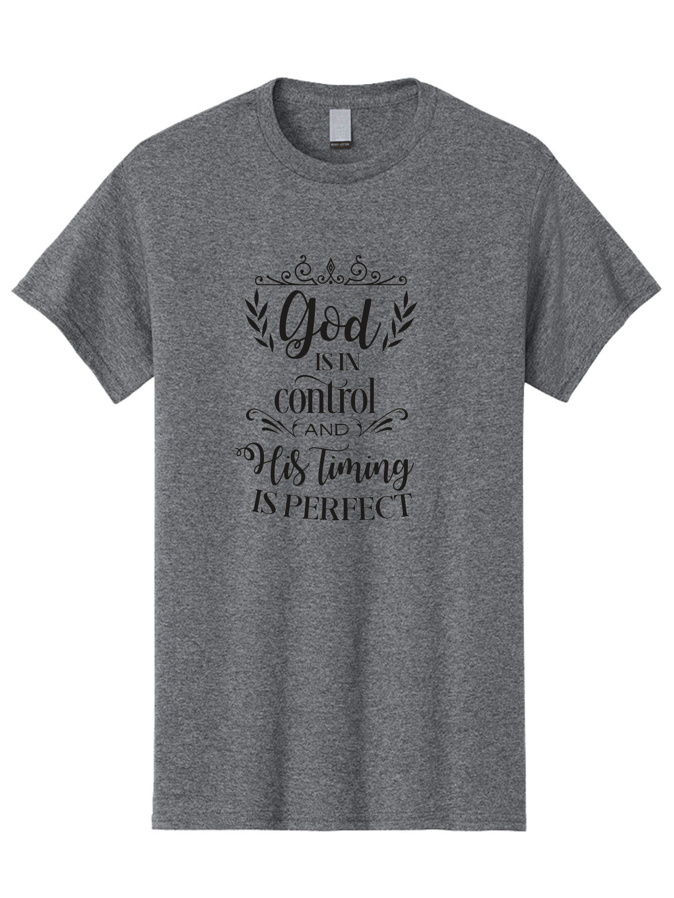 God-Is-In-Control-And-His-Timing-Is-Perfect Men'S Graphic Tee, 100% Cotton, Comfortable Casual Summer Wear, Machine Washable, Faith Quote, Inspirational Quote, Motivational Quote, Religious Quote, God Is In Control, His Timing Is Perfect, Aac764