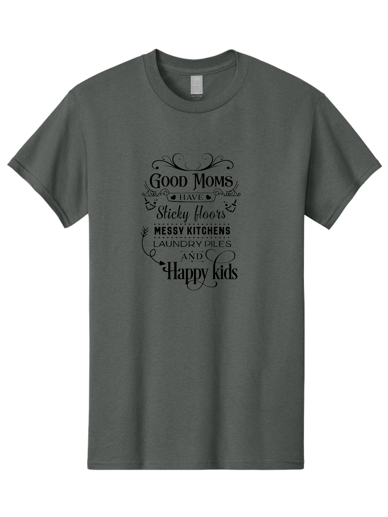 Good-Moms Men'S Graphic Tee, 100% Cotton, Comfortable Casual Summer Wear, Machine Washable, Good Moms, Happy Kids, Messy Kitchens, Laundry Piles, Sticky Floors, Motherhood, Parenting, Family Life, Motherly Love, Mom Quotes Aac771