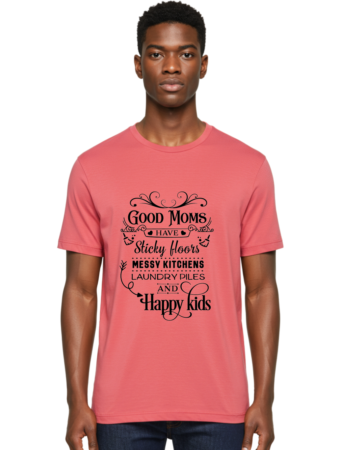 Good-Moms Men'S Graphic Tee, 100% Cotton, Comfortable Casual Summer Wear, Machine Washable, Good Moms, Happy Kids, Messy Kitchens, Laundry Piles, Sticky Floors, Motherhood, Parenting, Family Life, Motherly Love, Mom Quotes Aac771