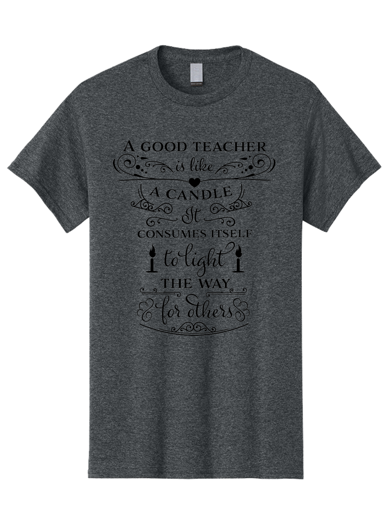 Good-Teacher-Candle-Quote Men'S Graphic Tee, 100% Cotton, Comfortable Casual Summer Wear, Machine Washable, Good Teacher, Inspirational Quote, Teacher Appreciation, Candle Metaphor, Selfless Dedication, Teacher'S Day Gift, Motivational Message Aac772