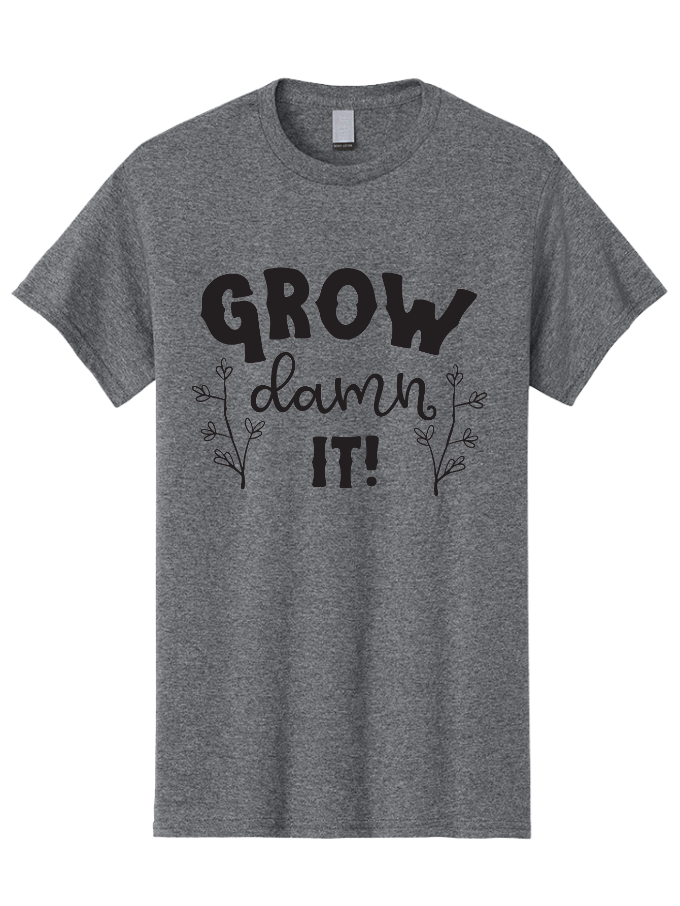Grow-Damn-It Men'S Graphic Tee, 100% Cotton, Comfortable Casual Summer Wear, Machine Washable, Motivational Quote, Plant Growth, Inspiration, Gardening, Positivity, Growth Mindset, Botanical Illustrations, Typography Art Aac781