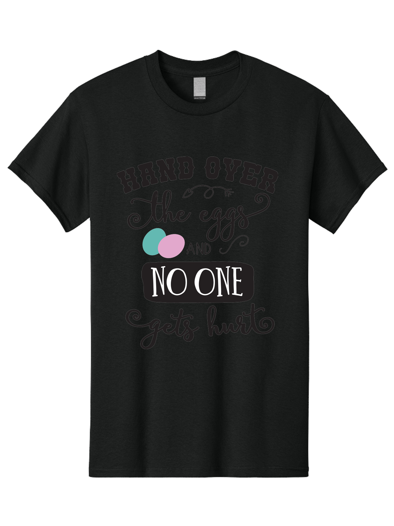 Hand-Over-The-Eggs Men'S Graphic Tee, 100% Cotton, Comfortable Casual Summer Wear, Machine Washable, Humorous Easter Quote, Funny Easter Eggs, Easter Egg Humor, Playful Easter Message, Hand Over The Eggs, No One Gets Hurt Aac790