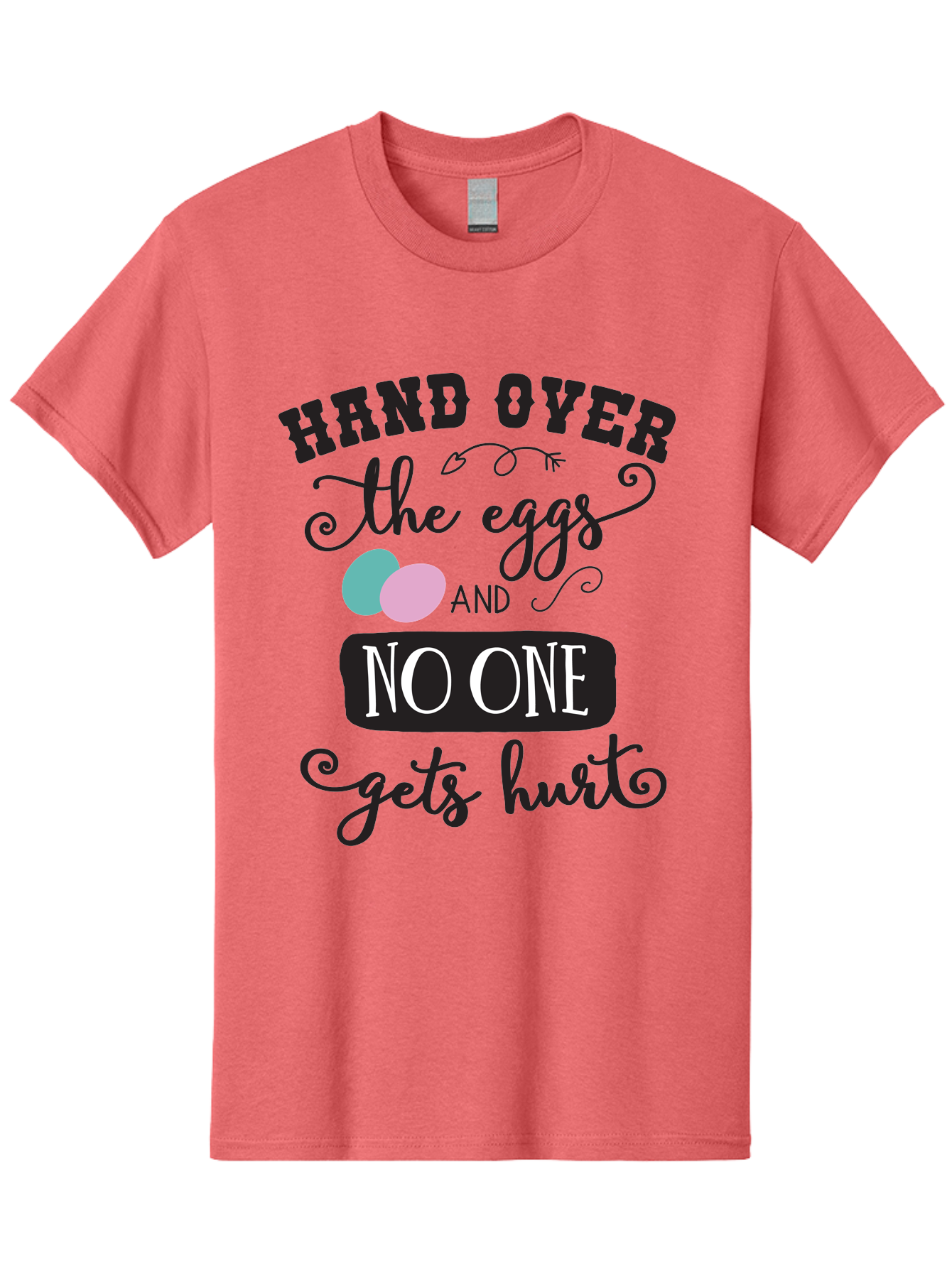 Hand-Over-The-Eggs Men'S Graphic Tee, 100% Cotton, Comfortable Casual Summer Wear, Machine Washable, Humorous Easter Quote, Funny Easter Eggs, Easter Egg Humor, Playful Easter Message, Hand Over The Eggs, No One Gets Hurt Aac790