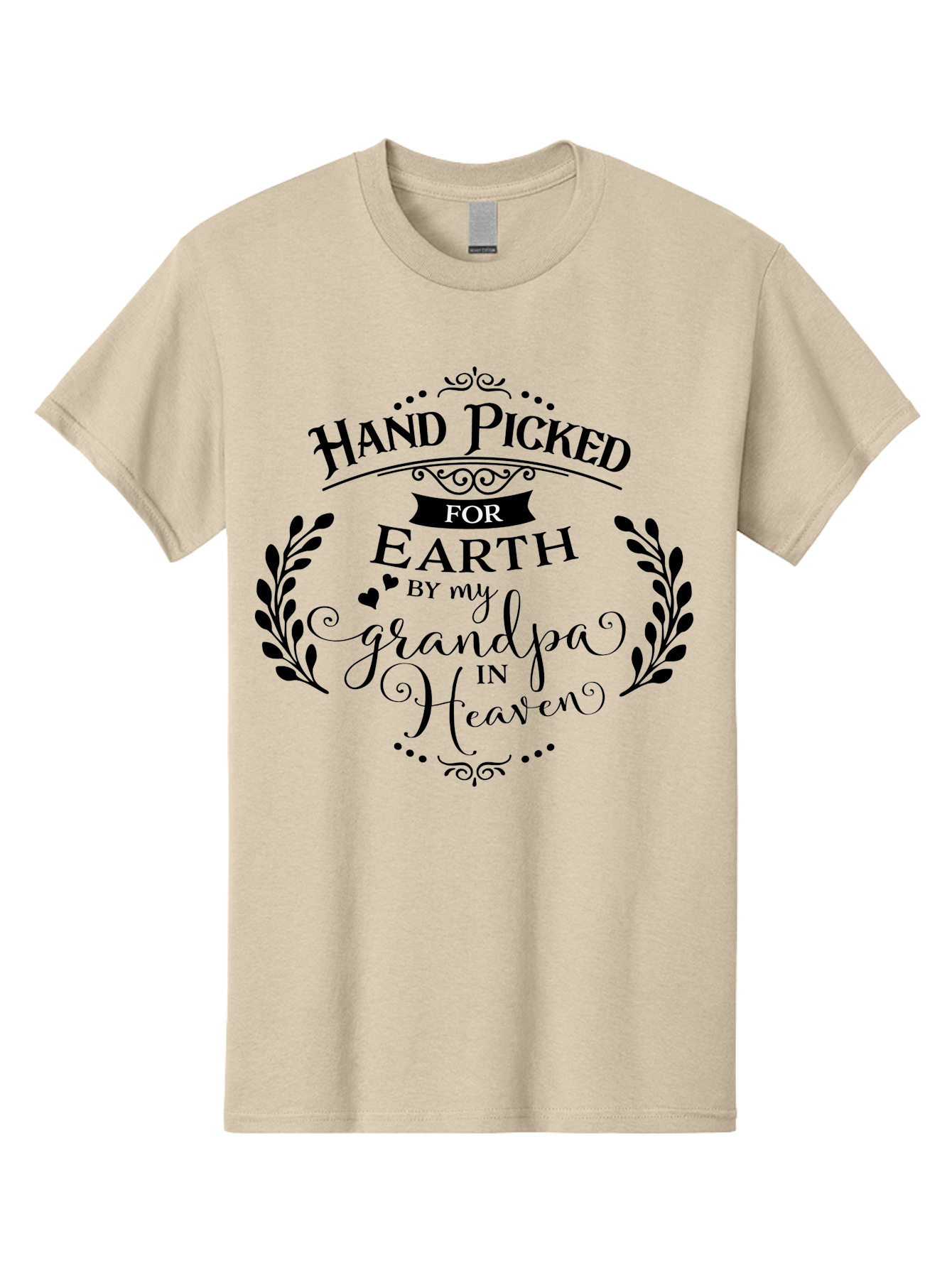 Hand-Picked-For-Earth-By-My-Grandpa-In-Heaven Men'S Graphic Tee, 100% Cotton, Comfortable Casual Summer Wear, Machine Washable, Hand Picked For Earth, Grandpa In Heaven, Heartwarming Quote, Memorial Tribute, Family Love, Inspirational Saying, Aac792
