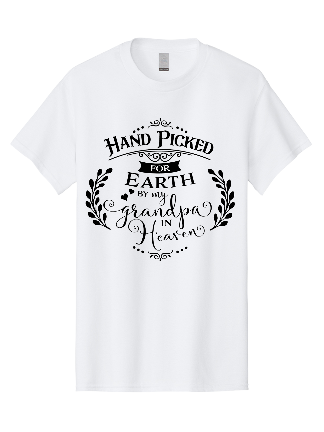 Hand-Picked-For-Earth-By-My-Grandpa-In-Heaven Men'S Graphic Tee, 100% Cotton, Comfortable Casual Summer Wear, Machine Washable, Hand Picked For Earth, Grandpa In Heaven, Heartwarming Quote, Memorial Tribute, Family Love, Inspirational Saying, Aac792