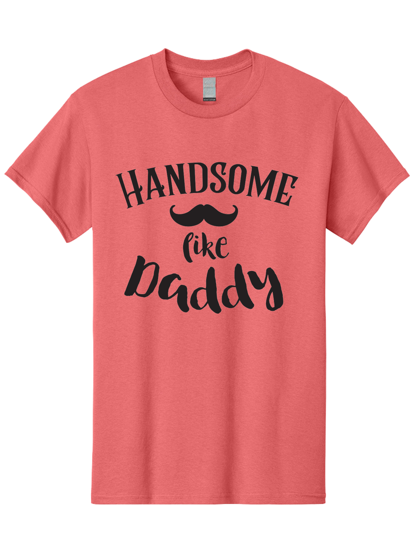 Handsome-Like-Daddy Men'S Graphic Tee, 100% Cotton, Comfortable Casual Summer Wear, Machine Washable, Handsome Daddy, Father'S Day Gift, Dad Quote, Mustache Graphic, Funny Dad Joke, Father Son Bonding, Daddy Shirt Design Aac793
